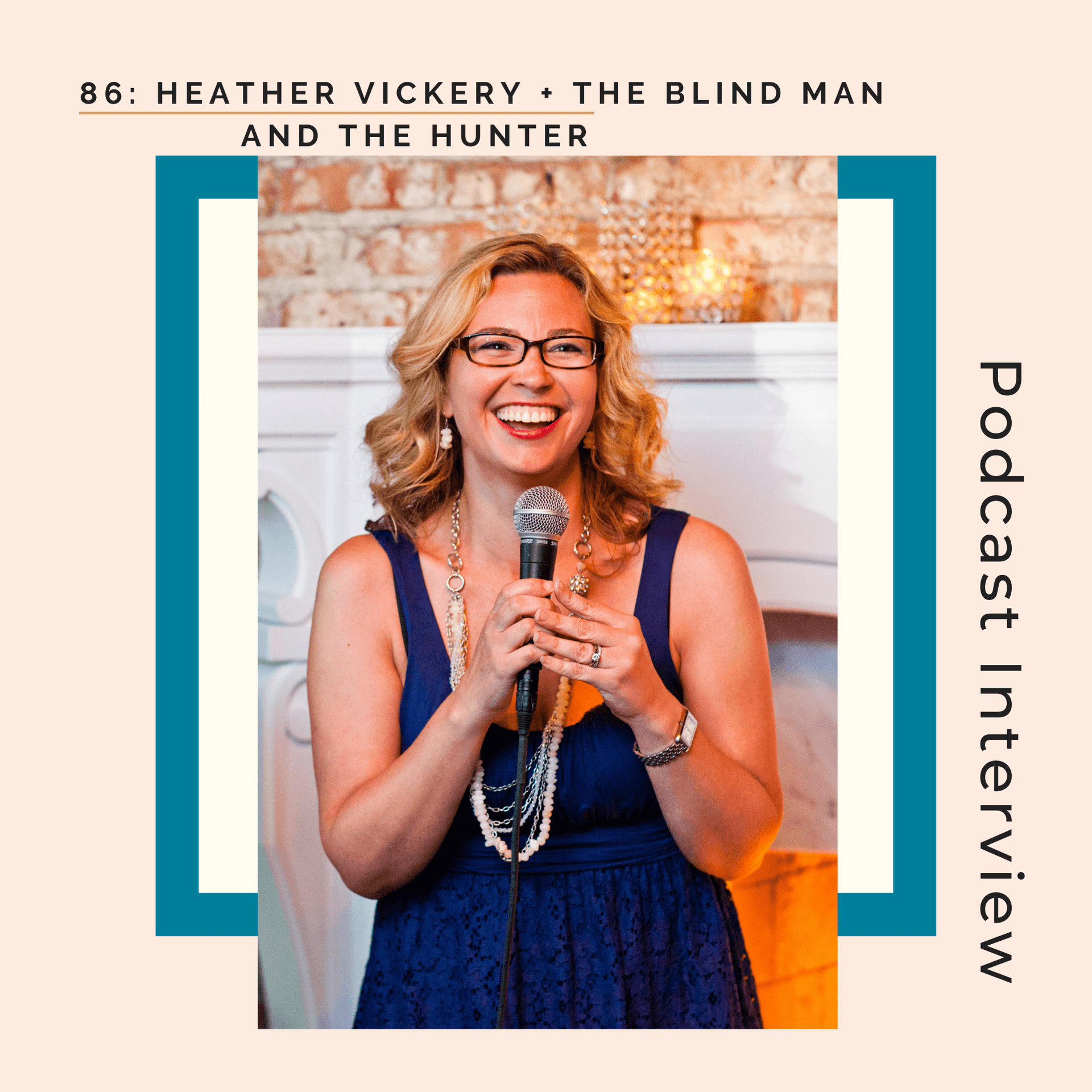 86: The Blind Man and the Hunter + Heather Vickery - Personal Mythmaking with Janelle Hardy (formerly the Wild Elixir Podcast) cover