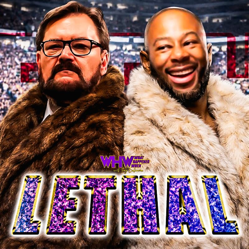 Episode 469: Lethal - What Happened When cover