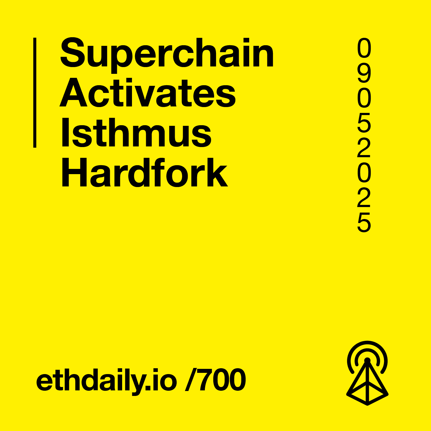 Superchain Activates Isthmus Hardfork - ETH Daily - Ethereum News Briefing cover