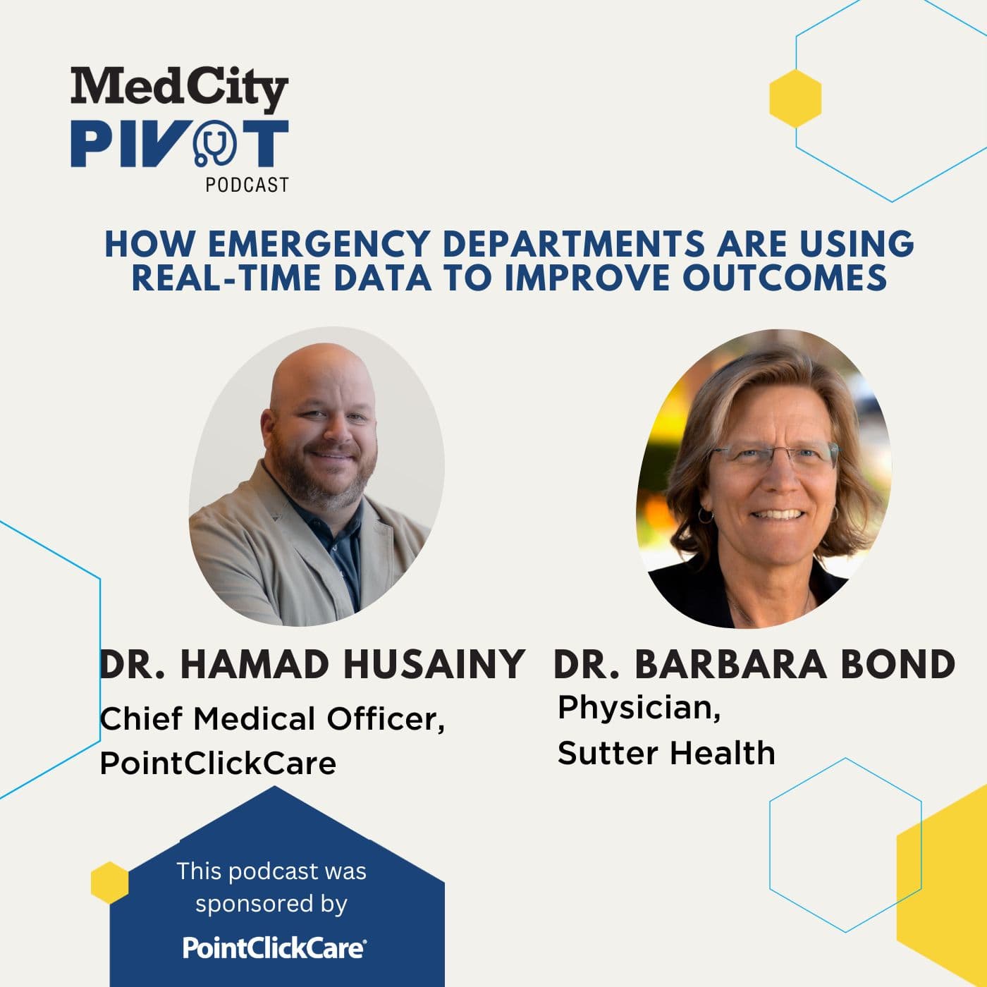 How Emergency Departments Are Using Real-Time Data to Improve Outcomes with Dr. Hamad Husainy and Dr. Barbara Bond - MedCity Pivot cover