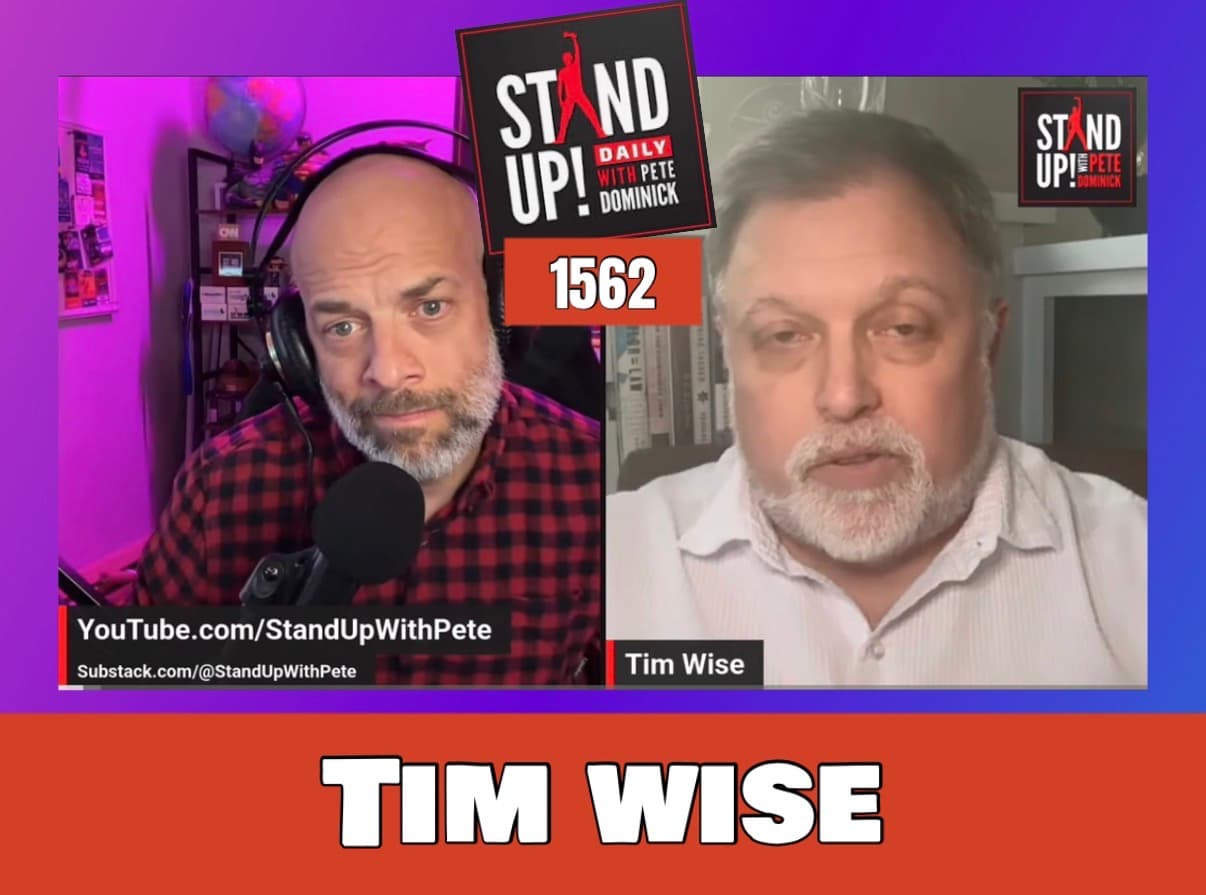 1562 Tim Wise + News & Clips - Stand Up! with Pete Dominick cover