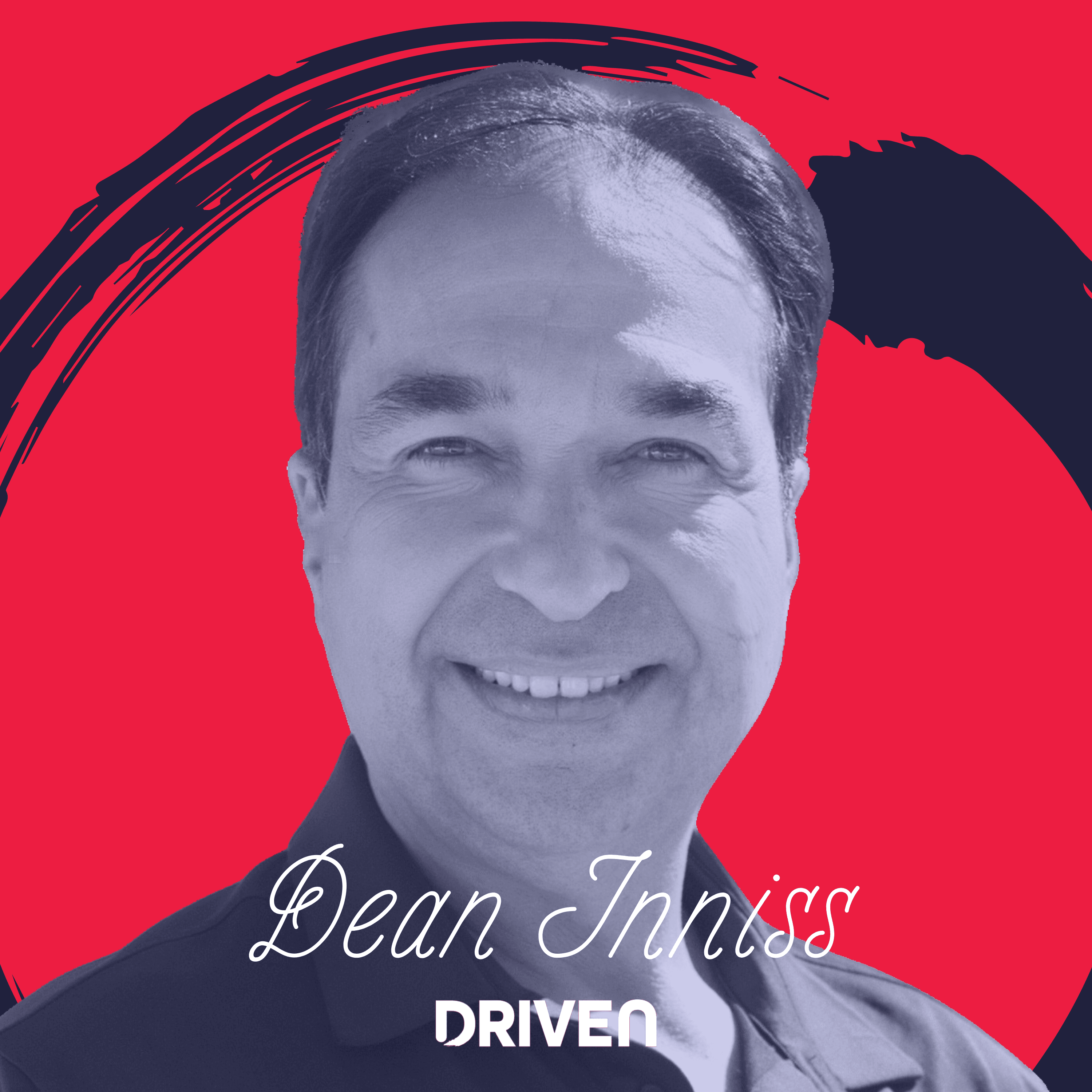 Episode 120: Dean Inniss - I am Driven Podcast cover
