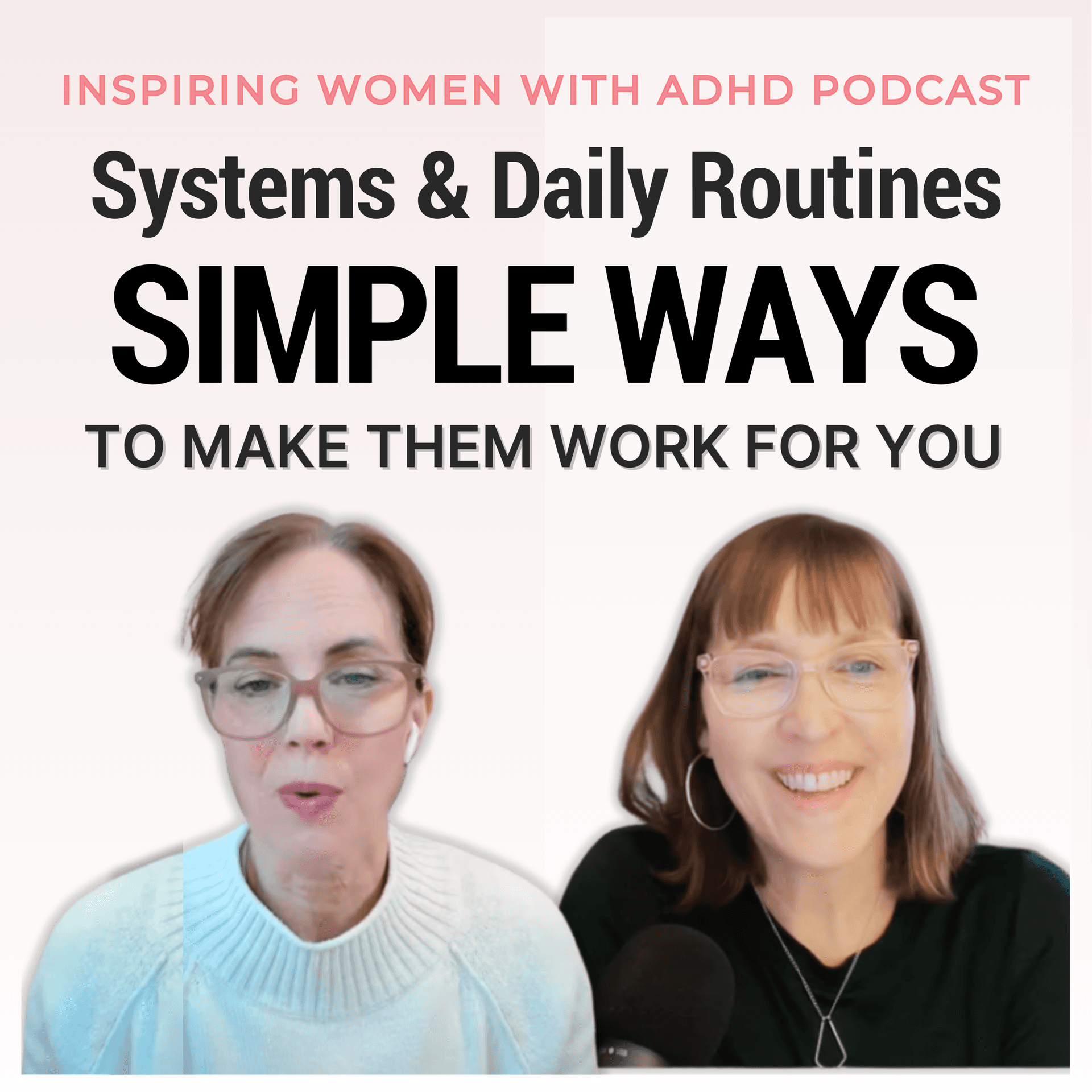 #77 Systems & Daily Routines: Simple Ways to Make Them Work for You — Inspiring Women with ADHD cover