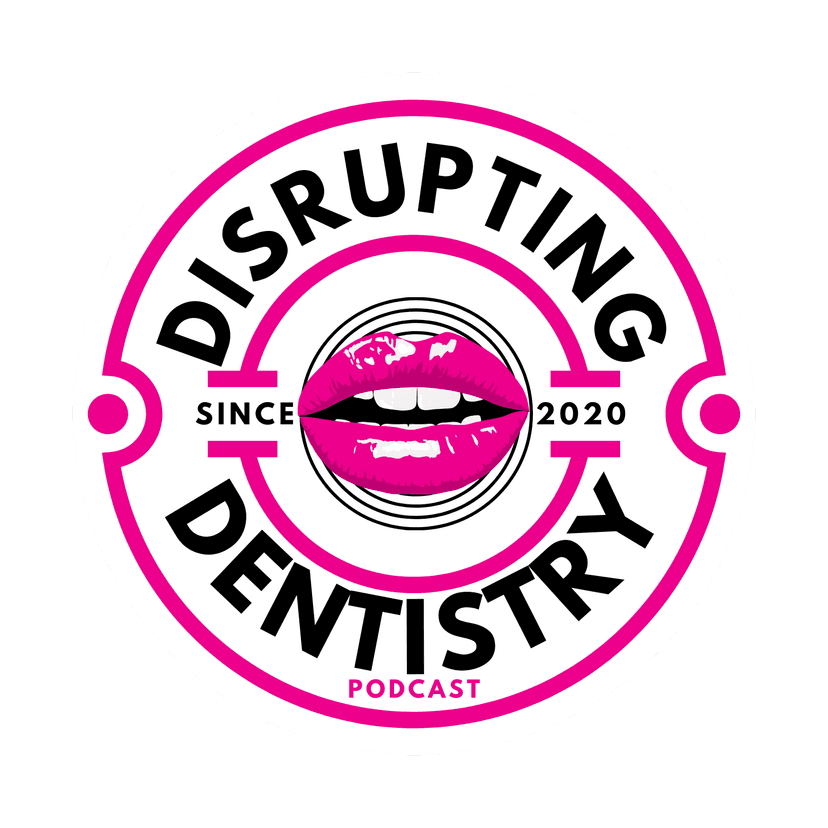 Disrupting Dentistry Podcast cover