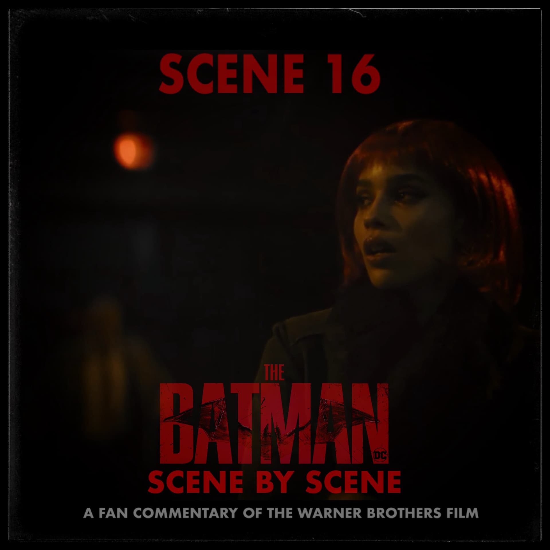 The Batman Scene By Scene - Scene 16 - I'll See You Around - DC Squadcast cover