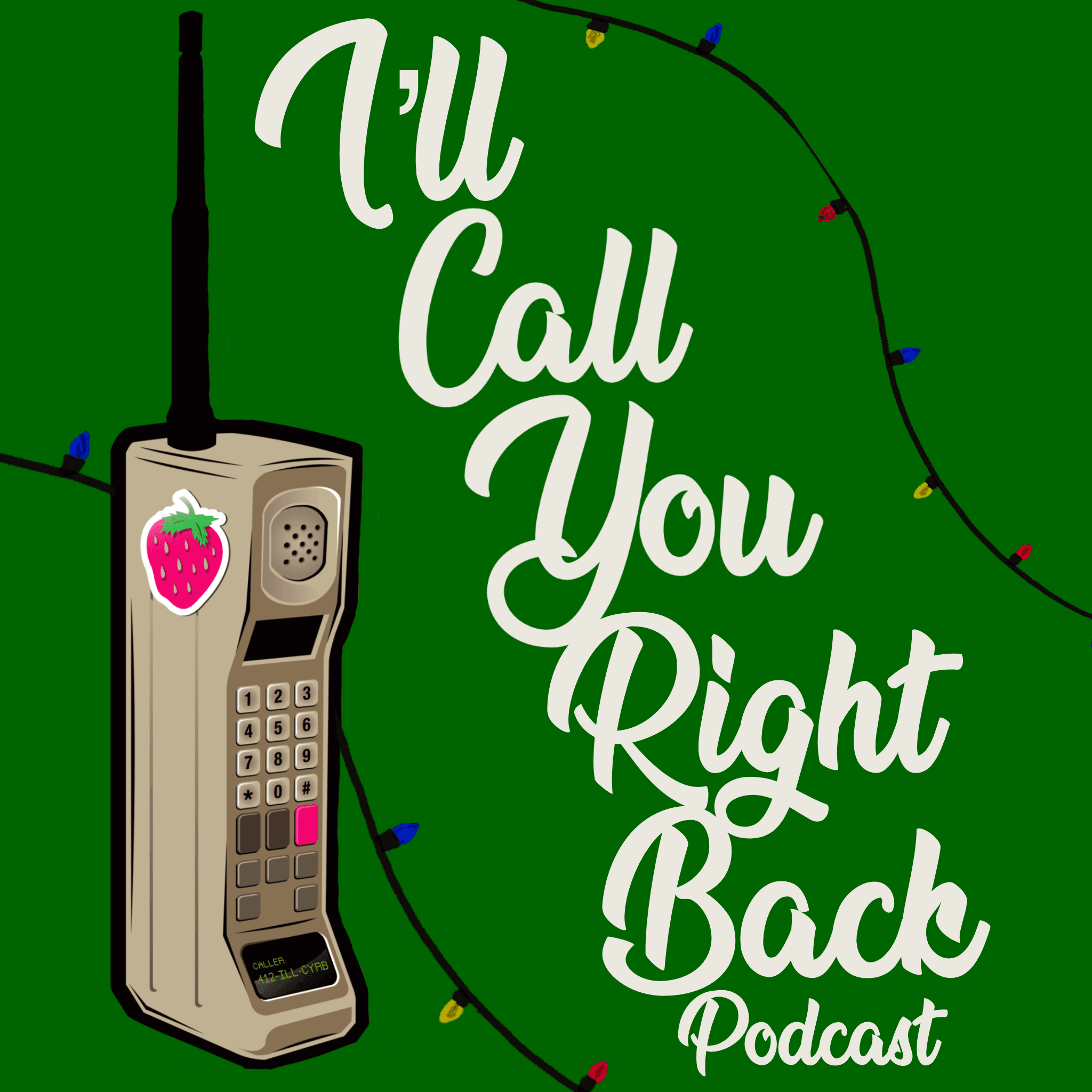 #315 - The Read Connolly Christmas Special - I'll Call You Right Back Podcast cover