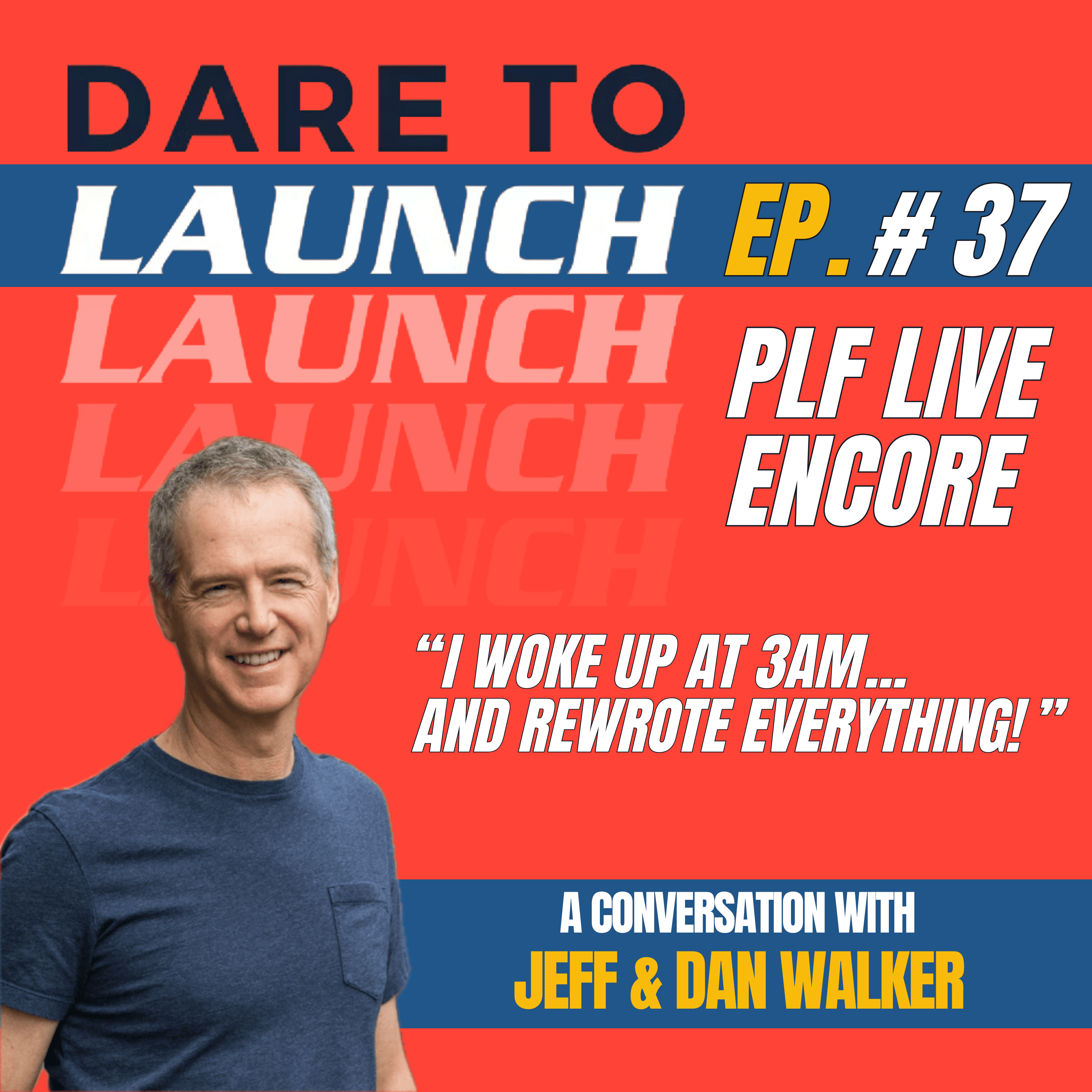 What It Takes To Throw An “Encore” Of Your Biggest Event - DTL #37 - Dare to Launch cover