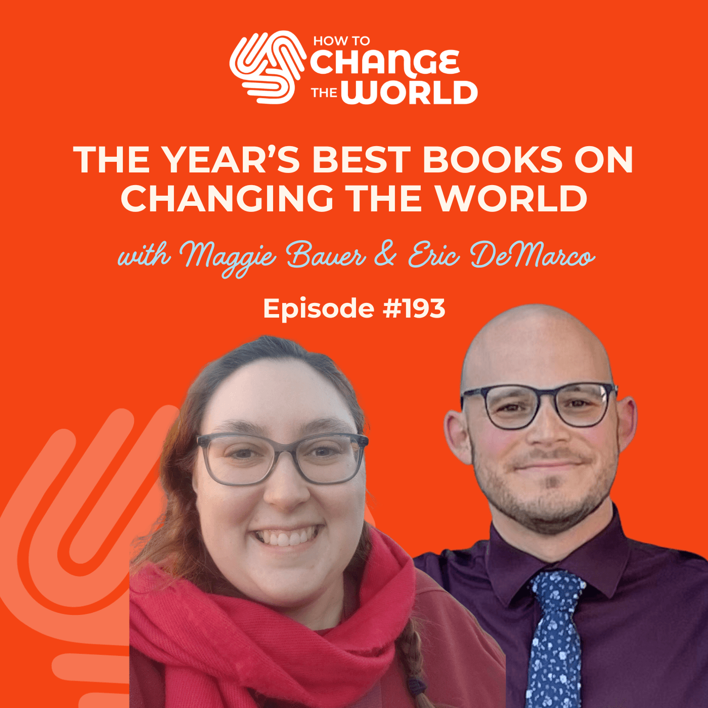 Ep. 193 - The Year's Best Books on Changing the World - How to Change the World cover