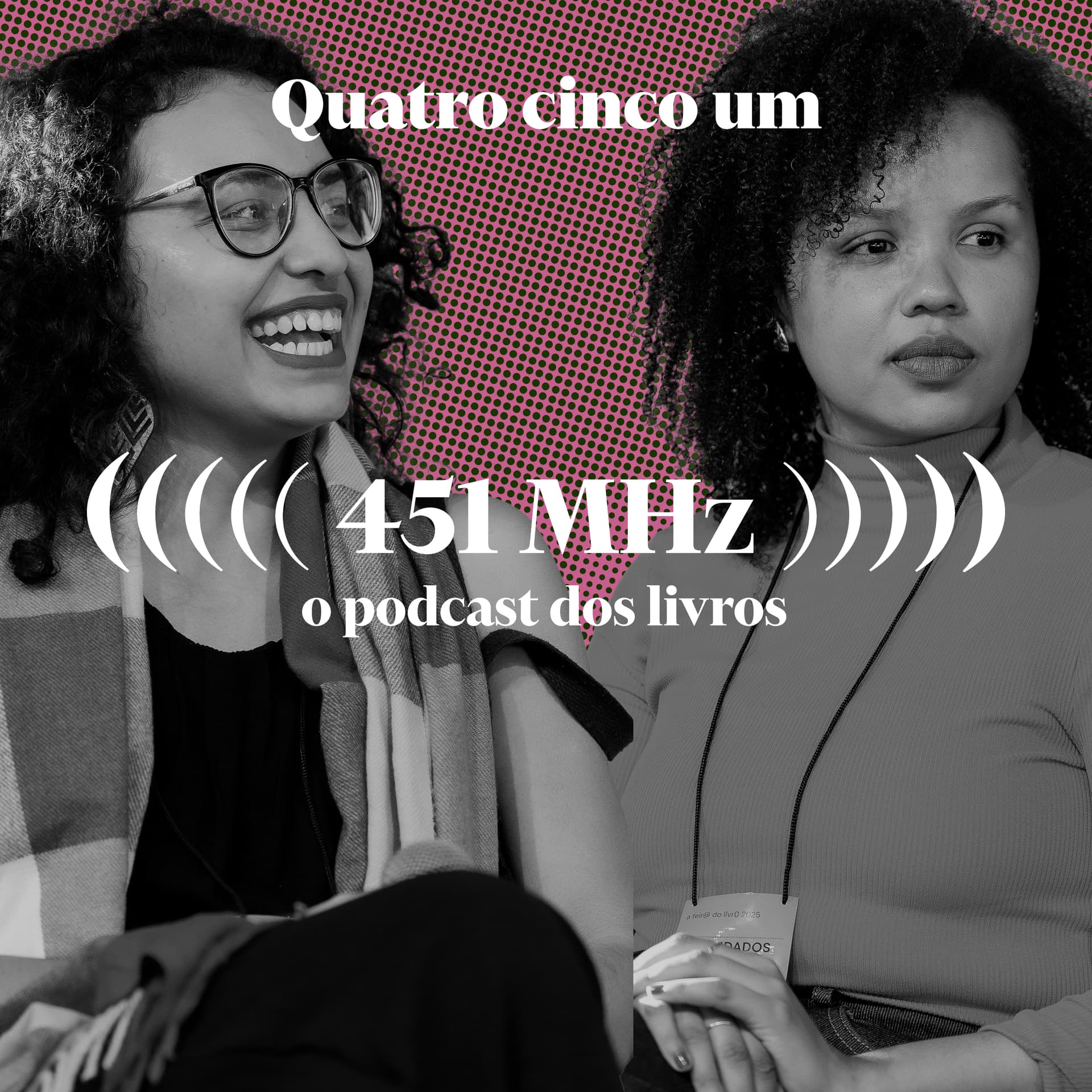 #184 Páginas antirracistas — Lavínia Rocha e Andressa Marques - 451 MHz cover