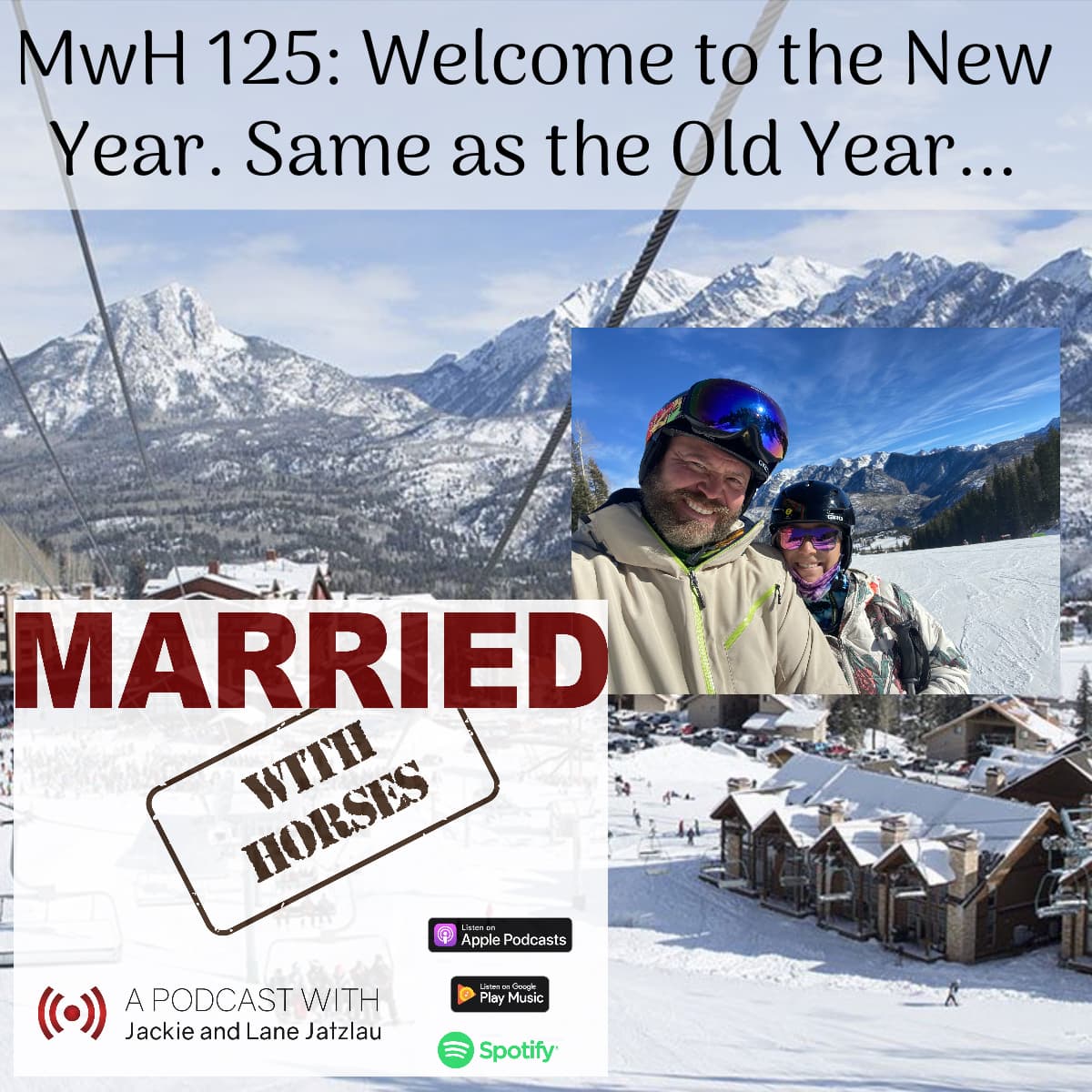 MwH 125: Welcome to the New Year. Same as the Old Year... — Married With Horses cover