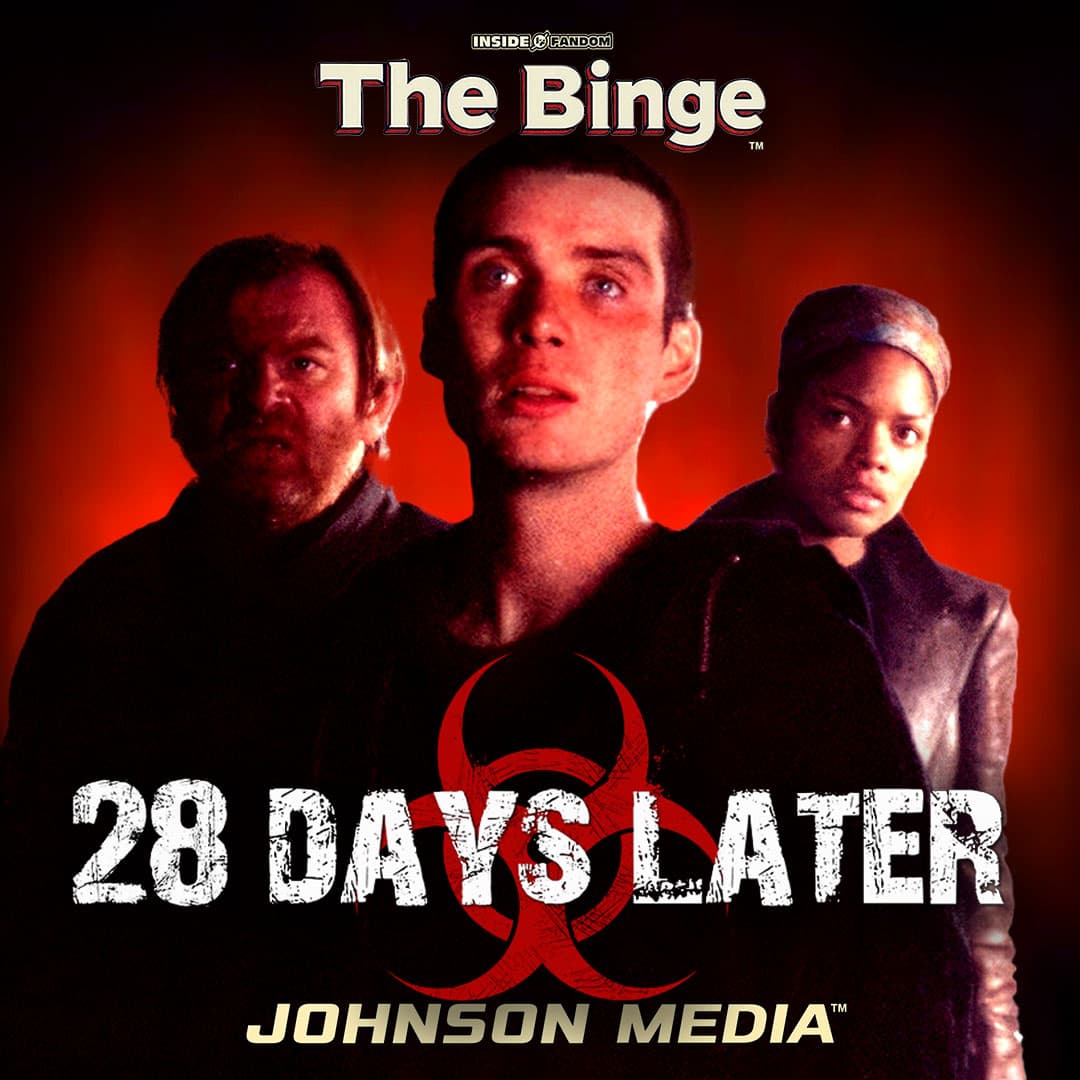 28 Days Later — Rage Zombies & the introduction of Cillian Murphy | The Binge Podcast - The Binge cover