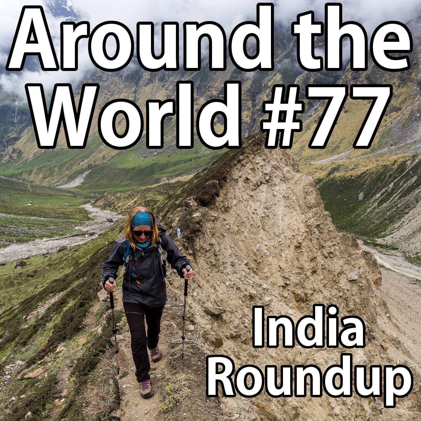 #77: India Roundup - Around the World with Dan Perry cover