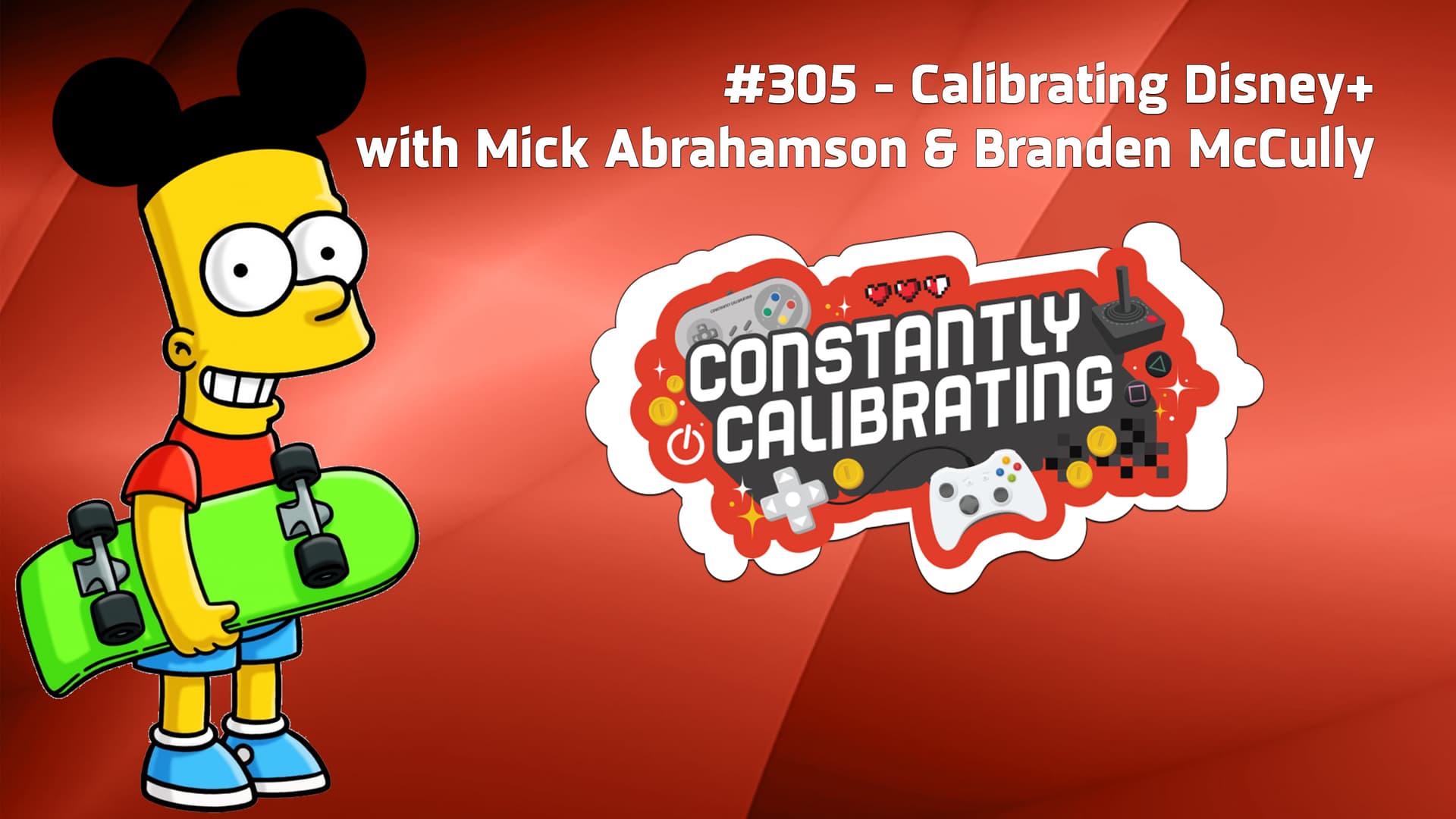 Calibrating Disney+ - Constantly Calibrating Podcast (Gaming & Geek Culture) cover
