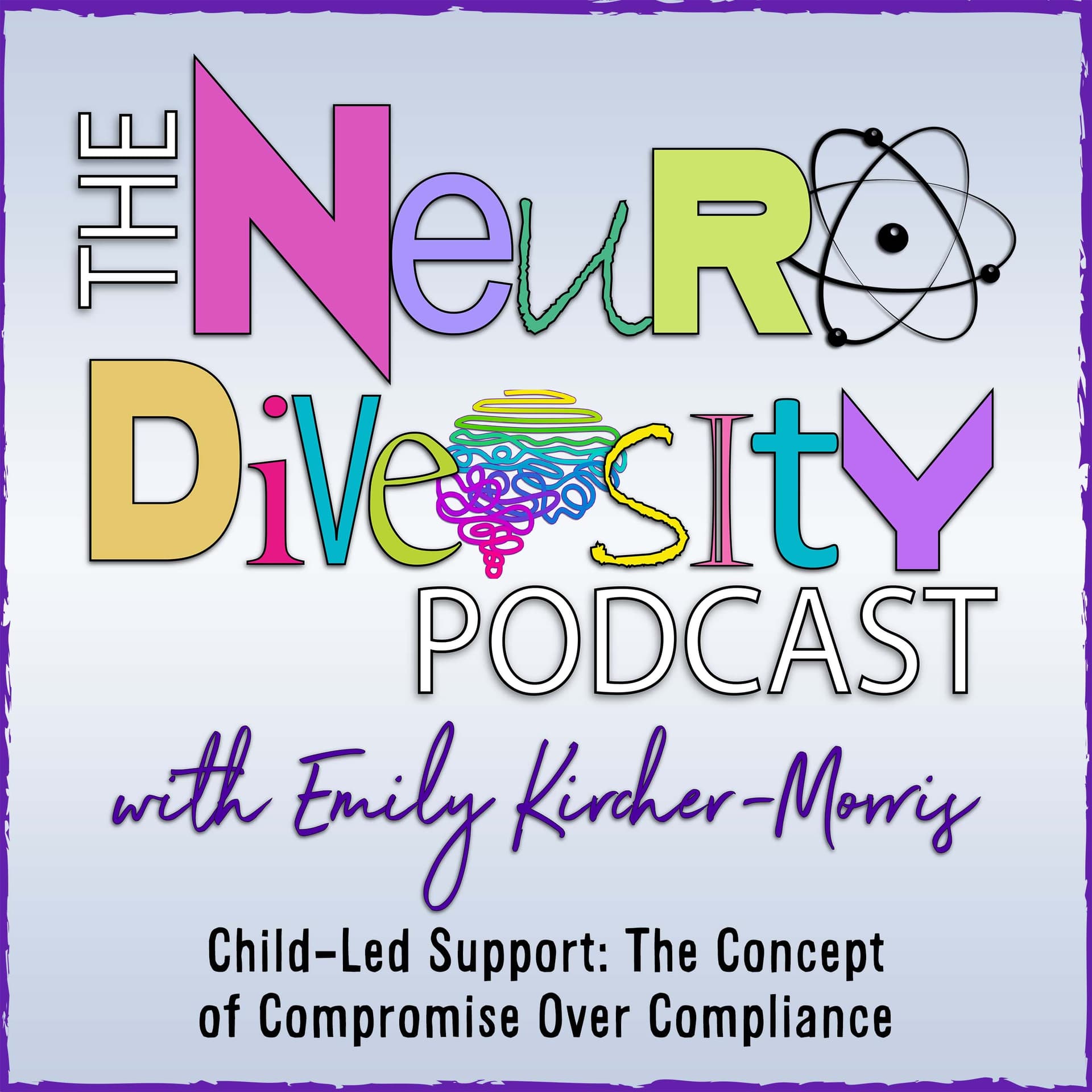 Child-Led Support: The Concept of Compromise Over Compliance - Neurodiversity Podcast cover