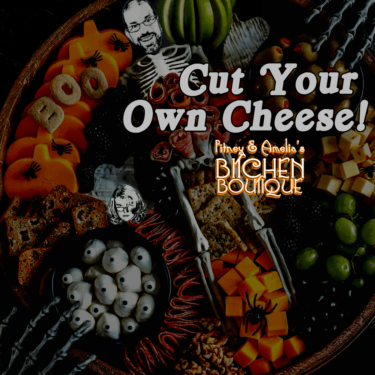Cut Your Own Cheese! - Pitney & Amelia's Bitchen Boutique cover