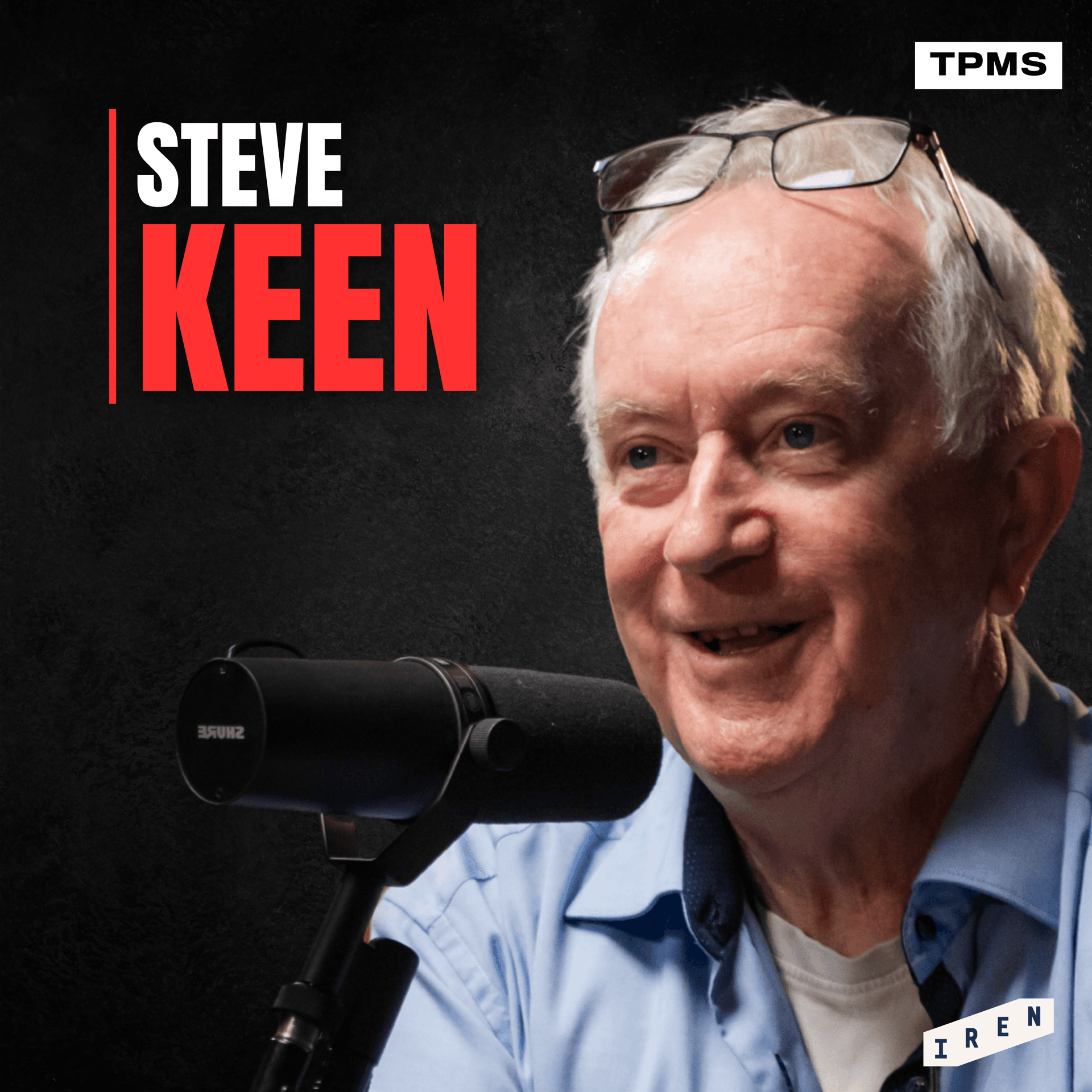 #134 - Steve Keen - How Modern Economics Became Ideology - The Peter McCormack Show cover