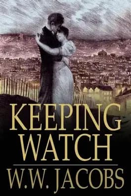 KEEPING WATCH by W.W. JACOBS - 1001 Classic Short Stories & Tales cover