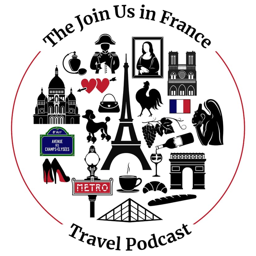 Join Us in France Travel Podcast cover