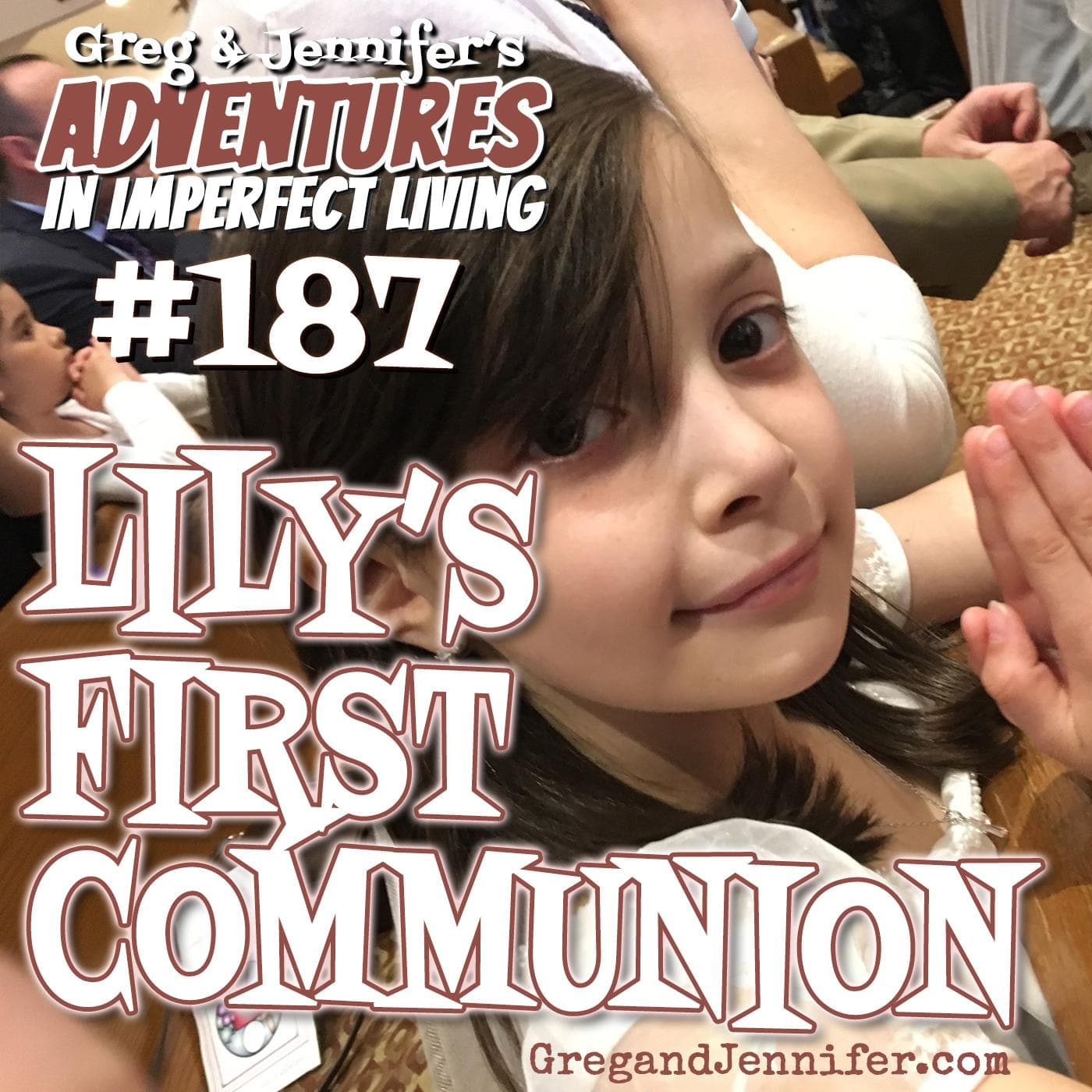 Adventures #187: Lily’s First Communion - Rosary Army Catholic Podcast cover
