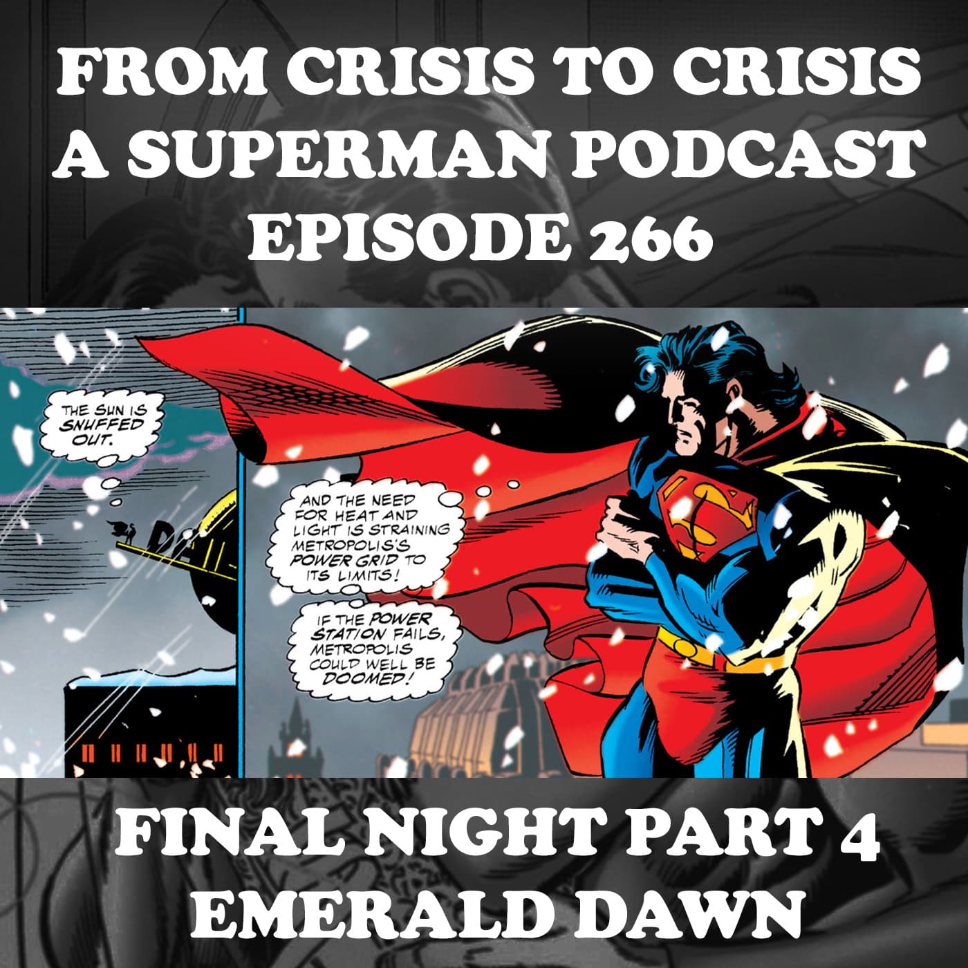 Episode 266 - Final Night Part 4 - Emerald Dawn — From Crisis to Crisis - The Married Years (A Superman and Lois Podcast) cover