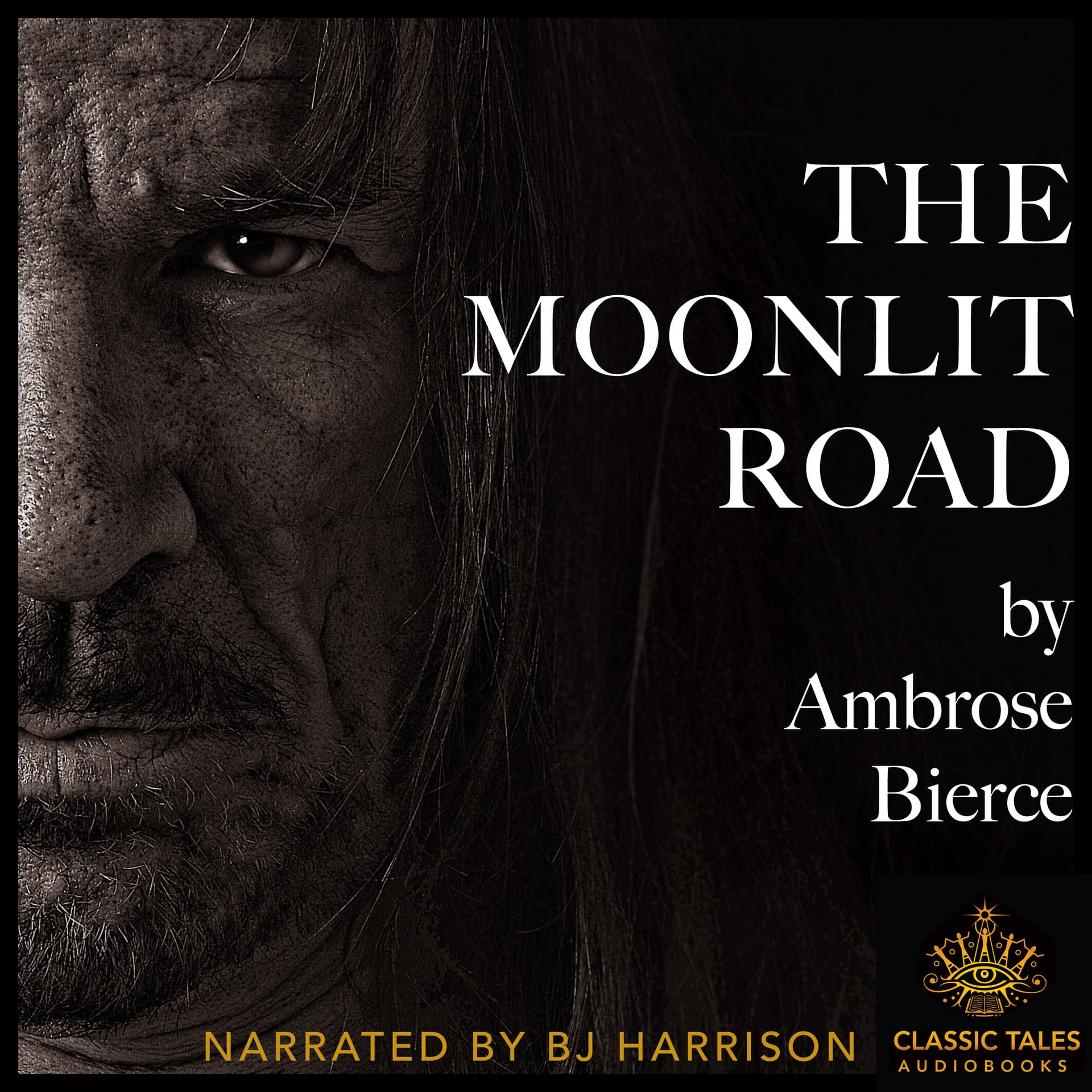 Ep. 1130, The Moonlit Road, by Ambrose Bierce VINTAGE - The Classic Tales Podcast cover