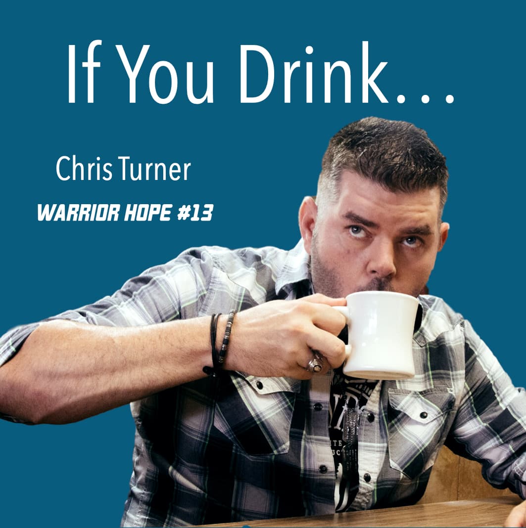 If You Drink… (Chris Turner) - Warrior Hope cover