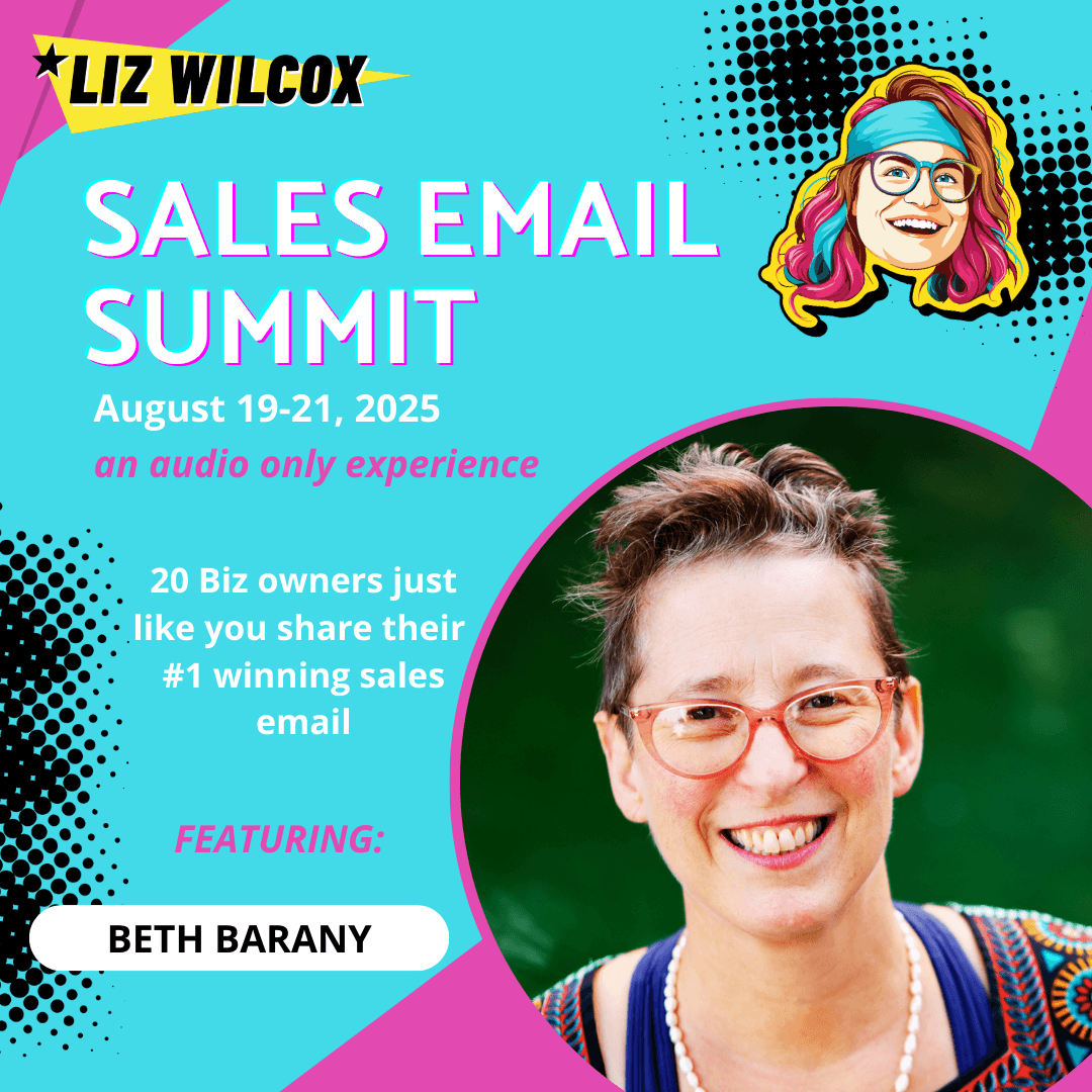 *SALES EMAIL SUMMIT* Beth Barany– last minute signups - The Email Sound Booth with Liz Wilcox cover