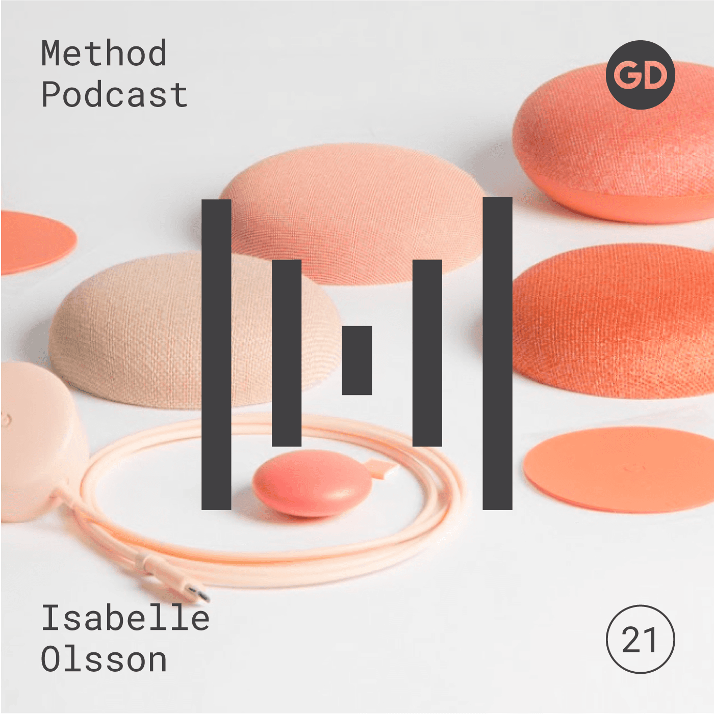 Isabelle Olsson, Google Hardware - Method Podcast from Google Design cover