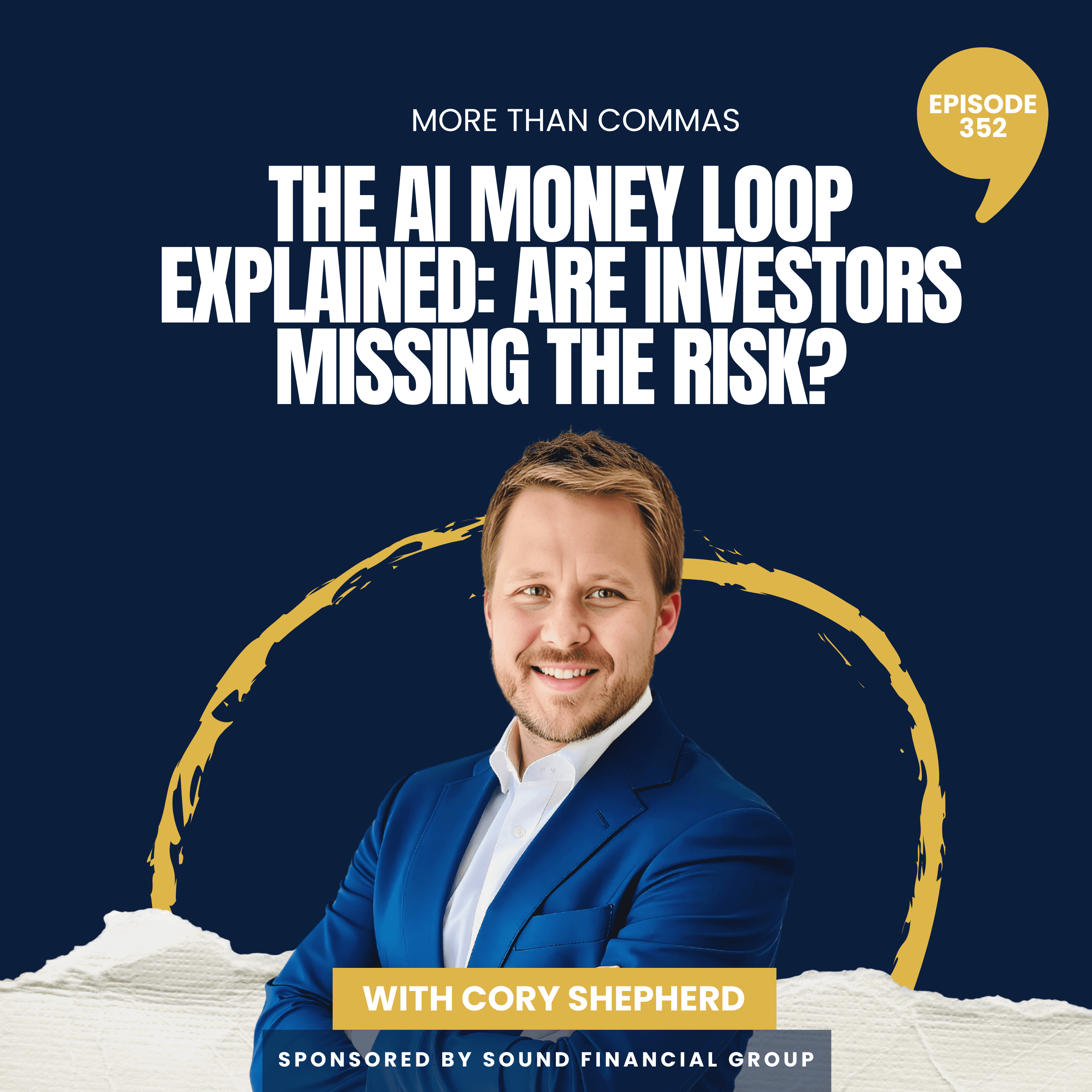 352- The AI Money Loop Explained: Are Investors Missing the Risk? - More Than Commas cover