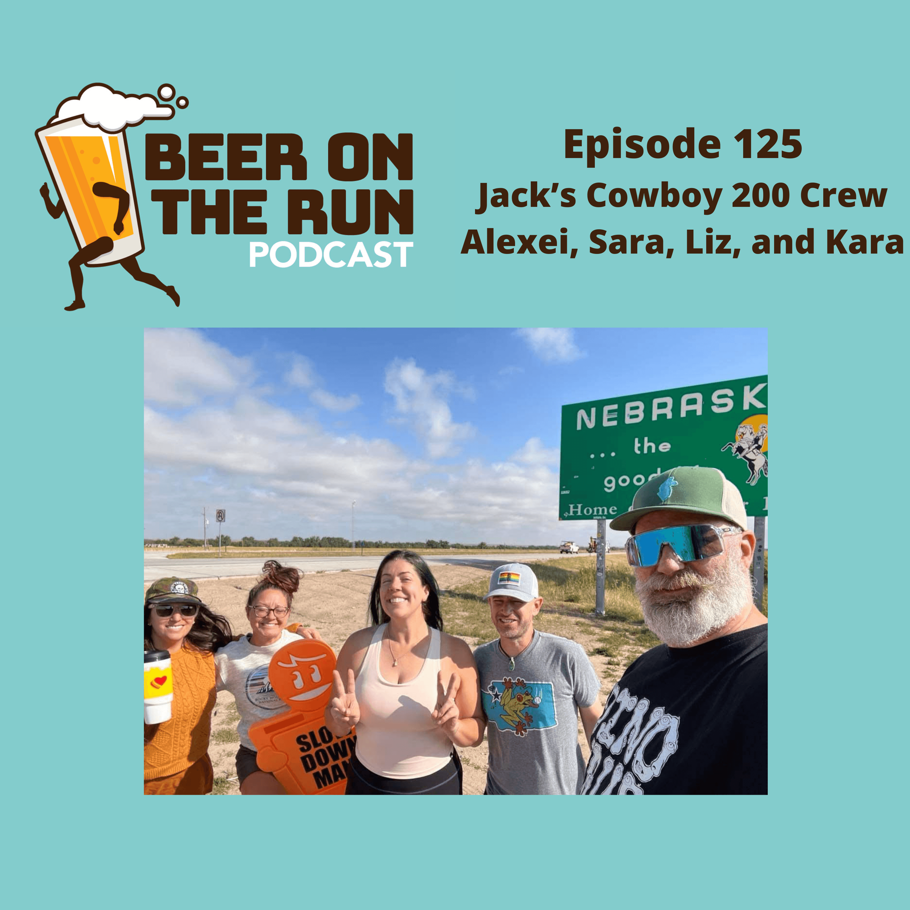 125. Jack's Cowboy 200 Crew (Alexei, Sara, Liz, and Kara) - Beer on the Run Podcast cover