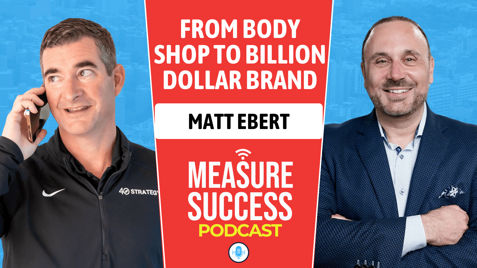 From Body Shop to Billion Dollar Brand - Measure Success Podcast cover