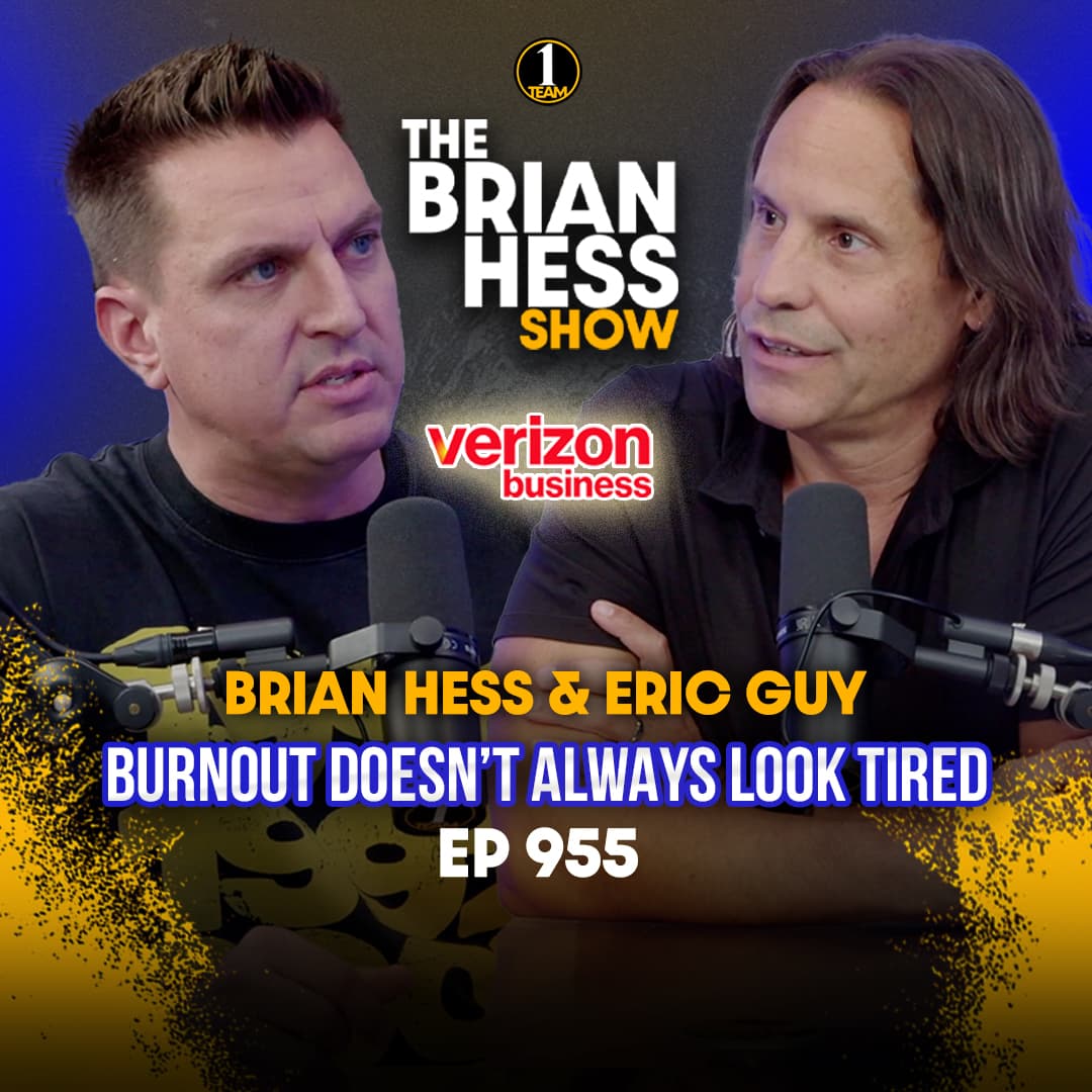 Episode 955 | Burnout Doesn’t Always Look Tired - The Brian Hess Show cover