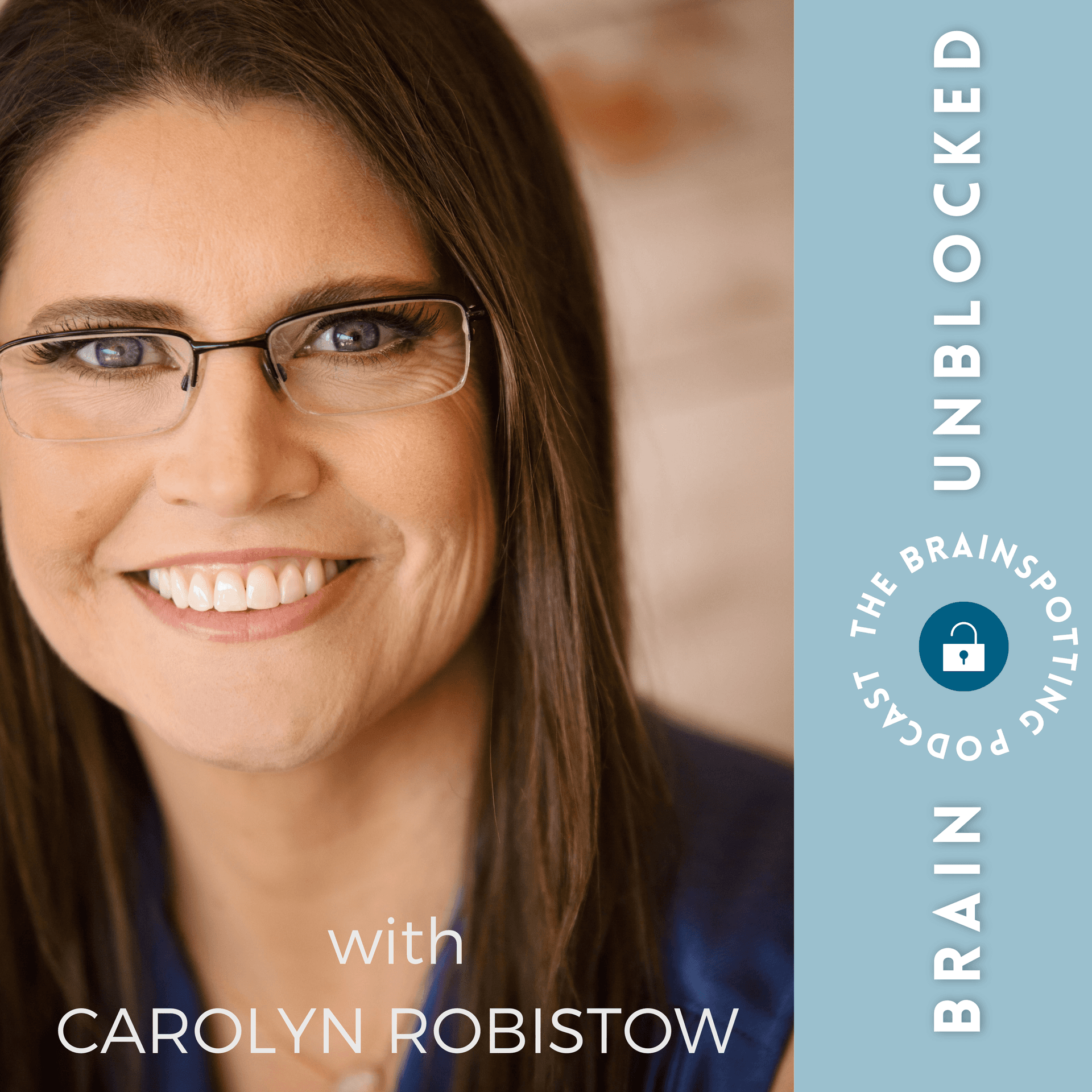 Brain Unblocked: The Brainspotting Podcast cover