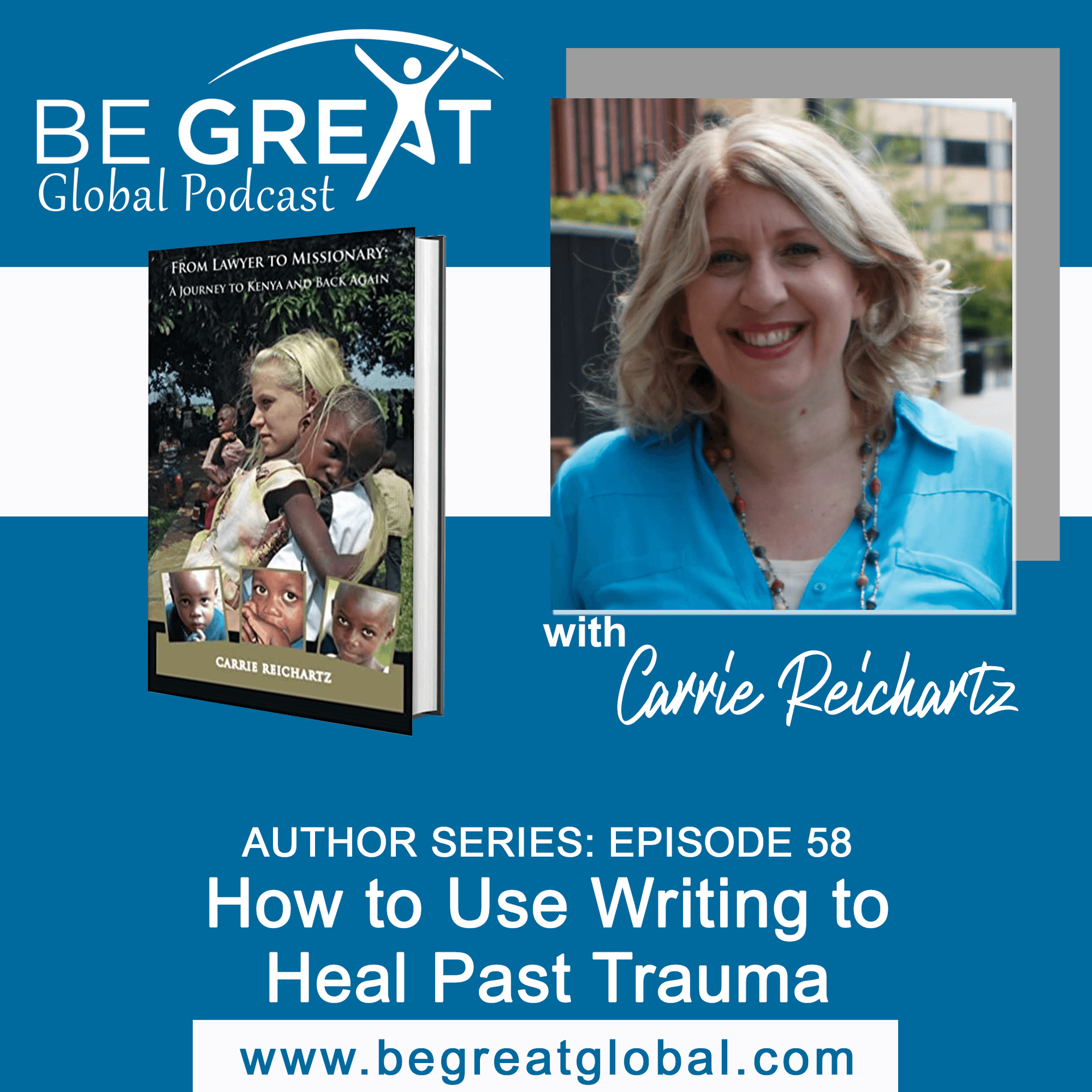 BGG58: How to Use Writing to Heal Past Trauma — Be Great Global Podcast with Anita "AC" Clinton cover