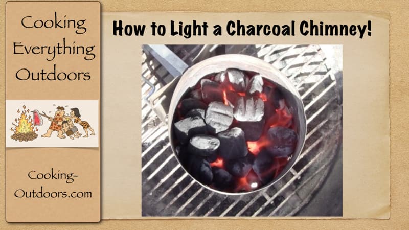How to Light a Charcoal Chimney - Cooking Everything Outdoors cover