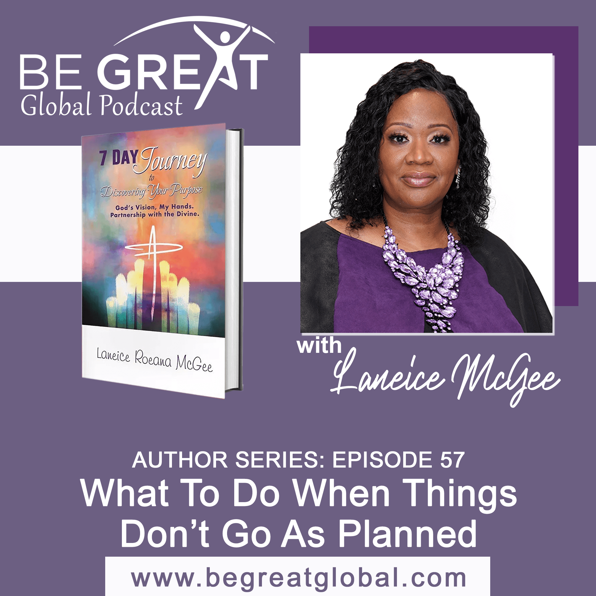 BGG57: What to Do When Things Don't Go As Planned - Be Great Global Podcast with Anita "AC" Clinton cover