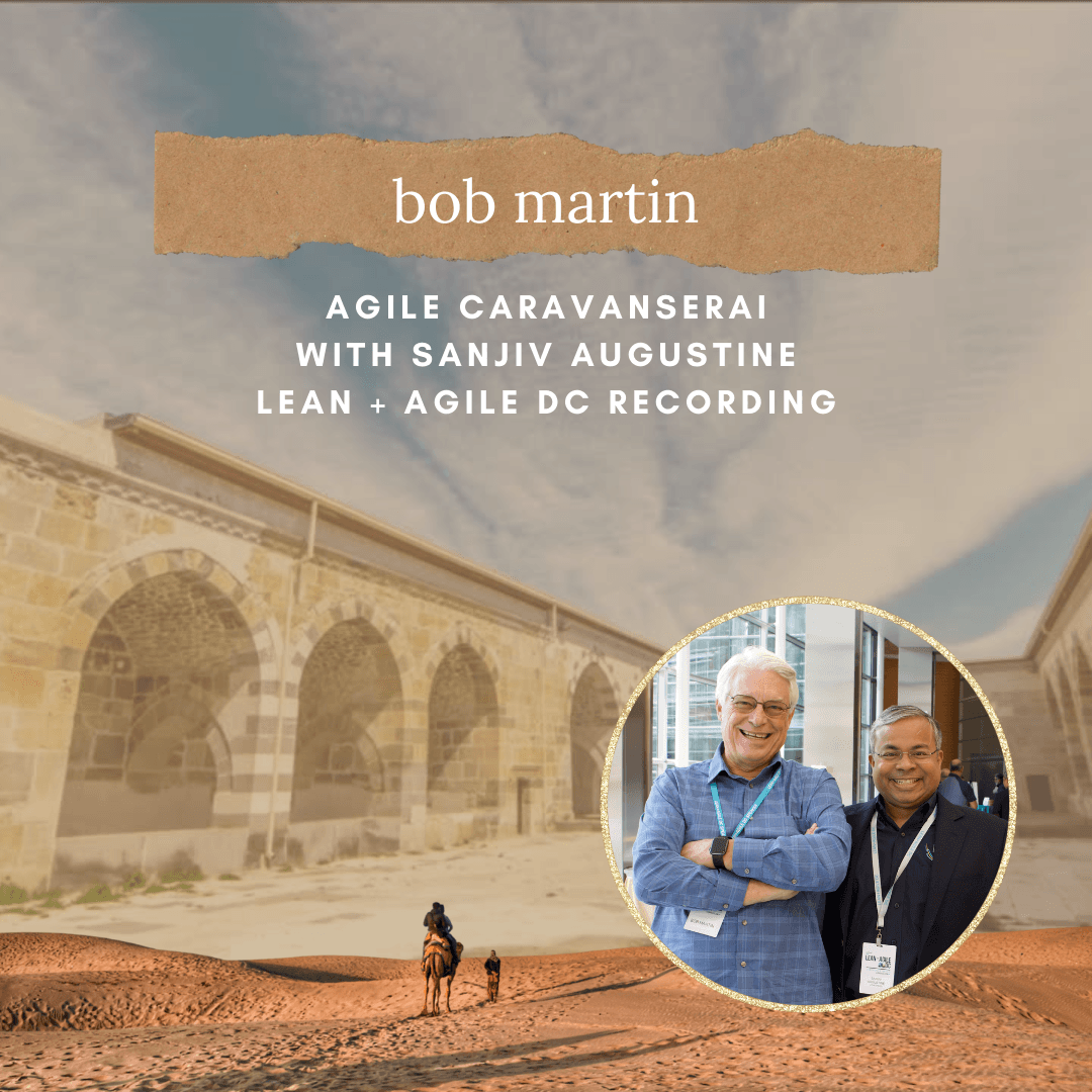 Bob Martin - Lean + Agile DC - Agile Caravanserai cover