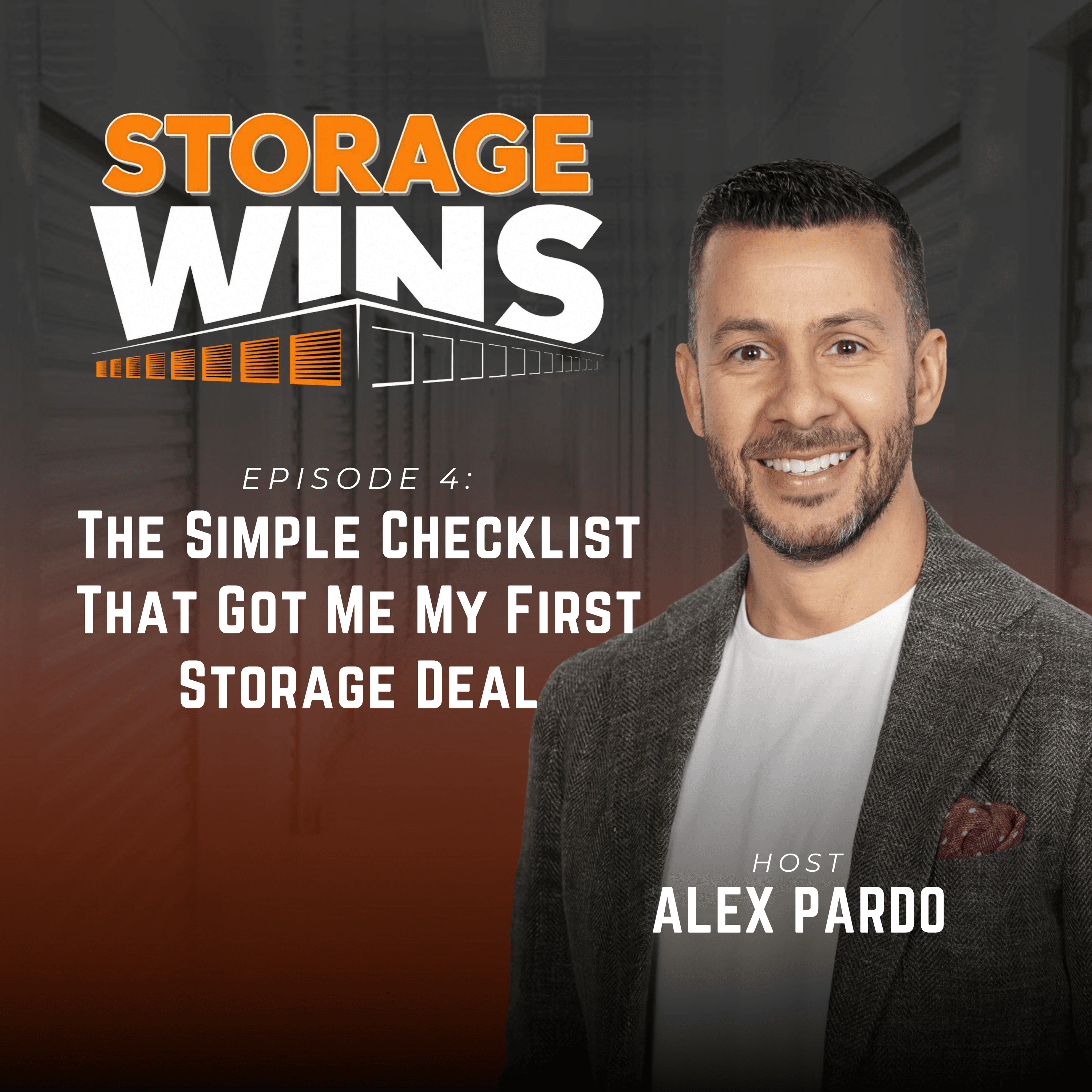 EP04: The Simple Checklist That Got Me My First Storage Deal - Storage Wins cover
