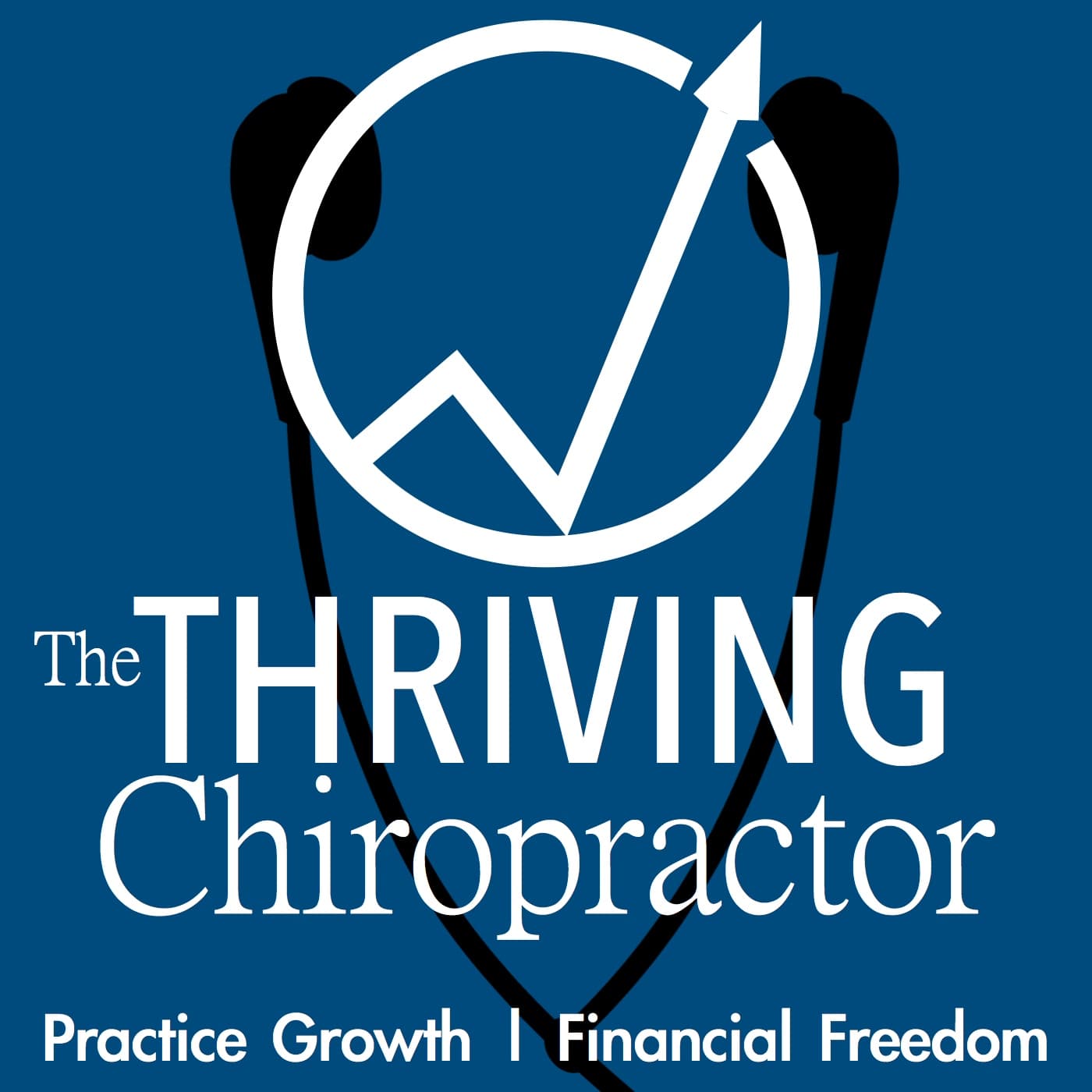 TC009 - Slow to Hire, Quick to Fire — The Thriving Chiropractor | Chiropractic Marketing & Practice Management | Personal & Professional Development for Chiropractors cover