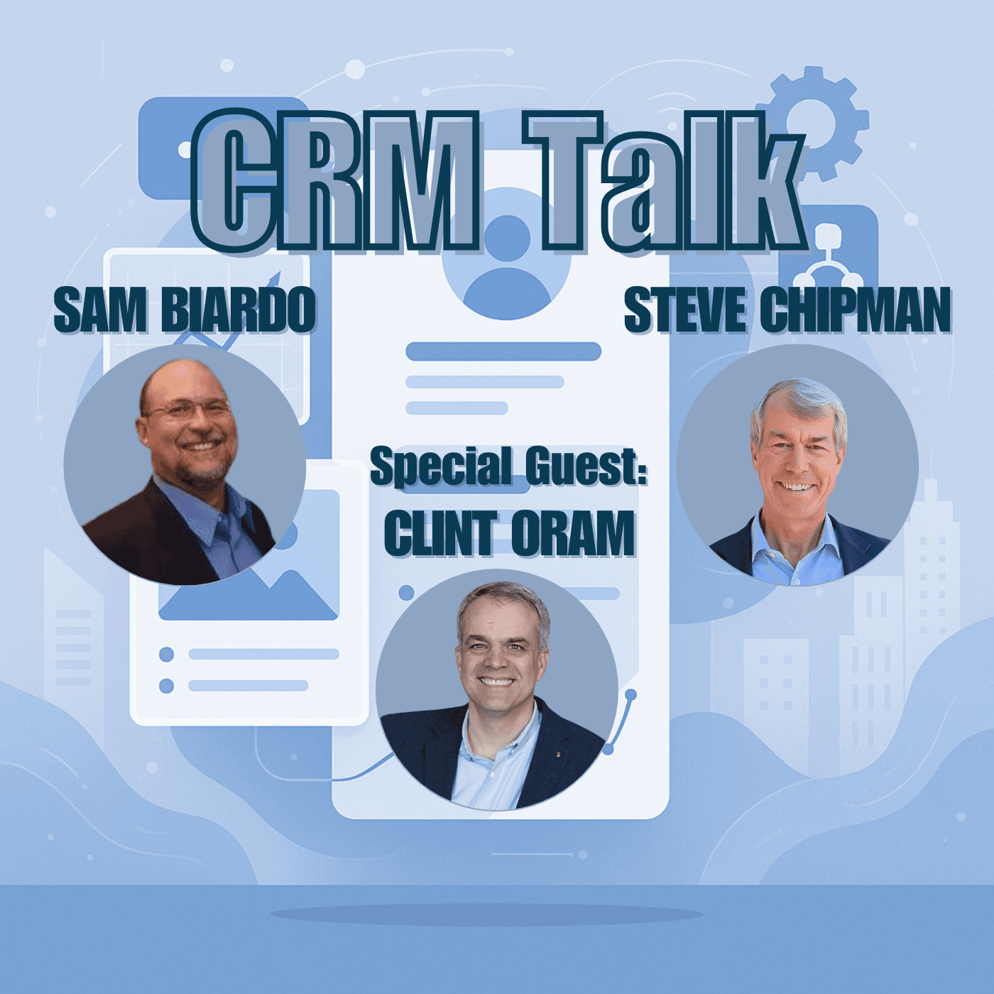 125 The Future of CRM with Clint Oram - CRM Talk cover