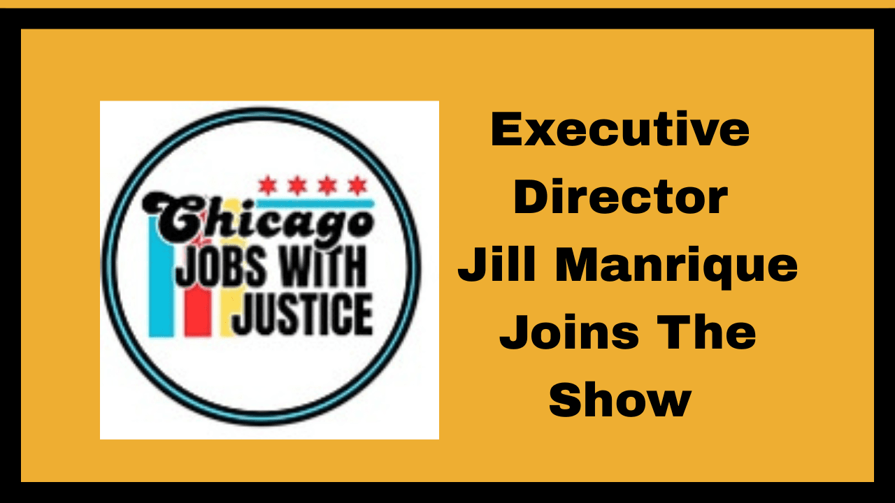 Chicago Jobs With Justice Jill Manrique E.D. of CJWJ My Labor Radio 3 1 2026 - My Labor Radio's Podcast cover