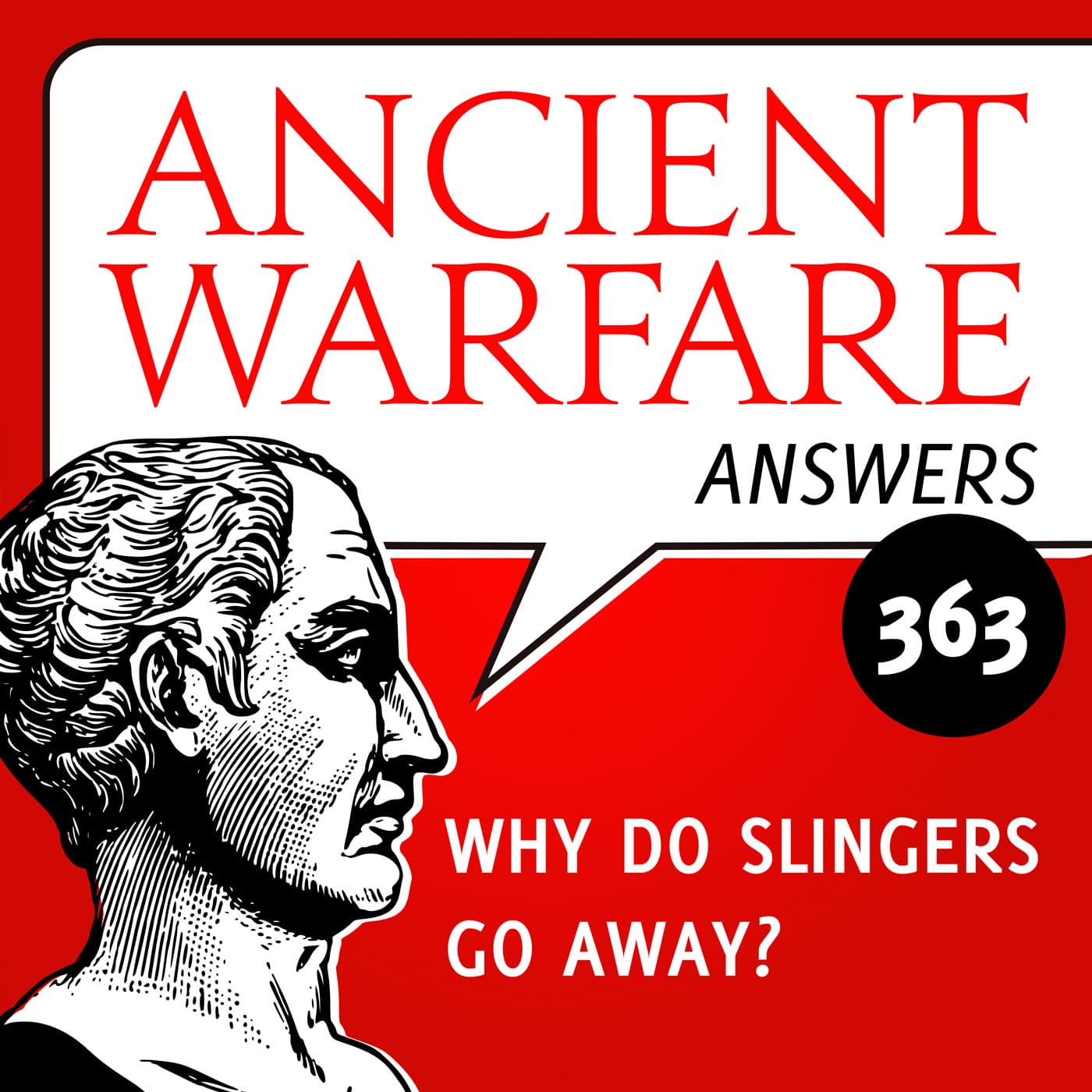 AWA363 - Why do slingers go away? - Ancient Warfare Podcast cover