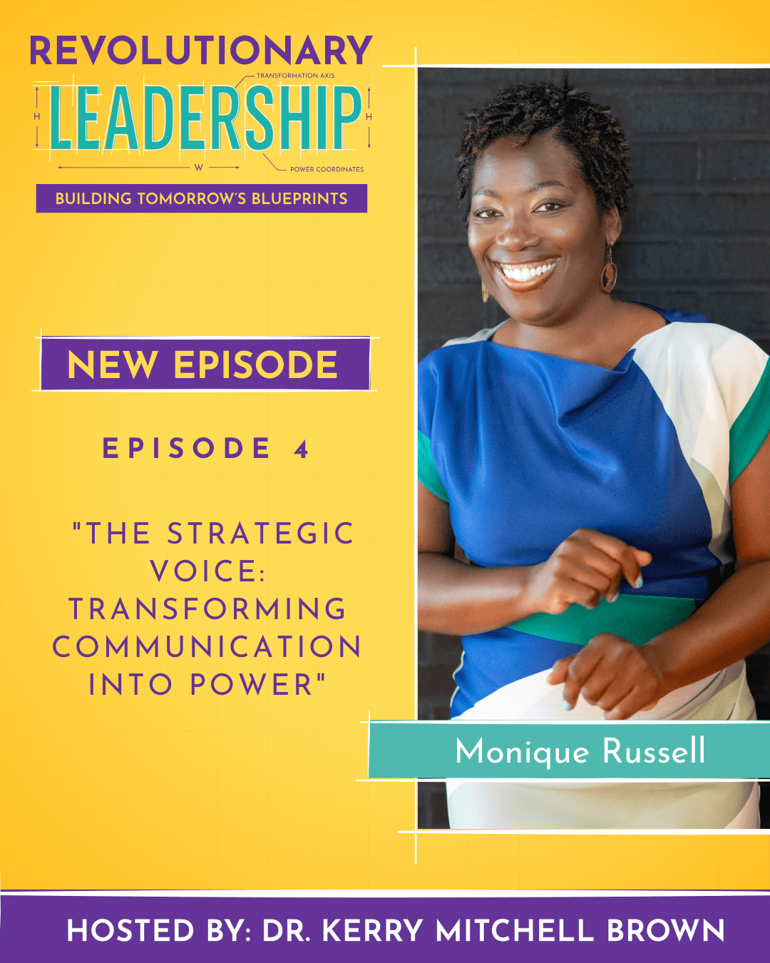 The Strategic Voice: Transforming Communication Into Power w/ Monique Russell — Revolutionary Leadership with Dr. Kerry Mitchell Brown cover