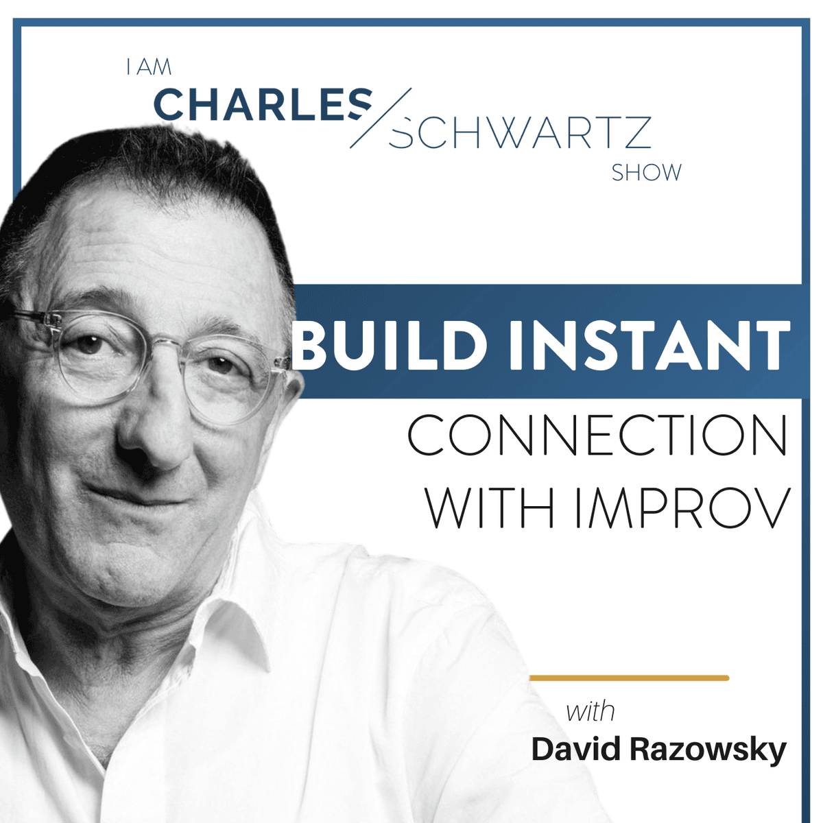 Build Instant Connection with Improv - Proven Podcast cover