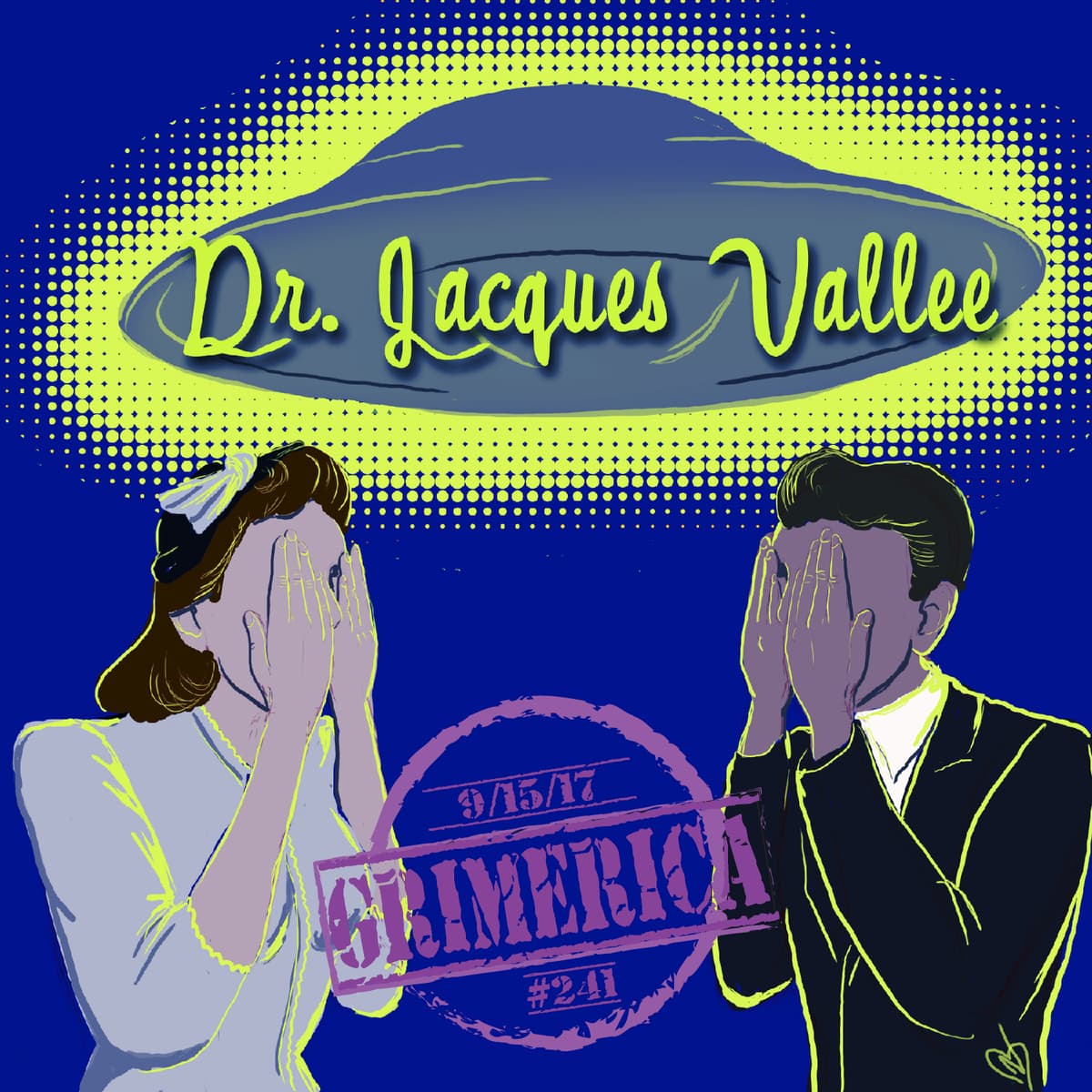 #241 - Dr. Jacques Vallee - The Grimerica Show cover