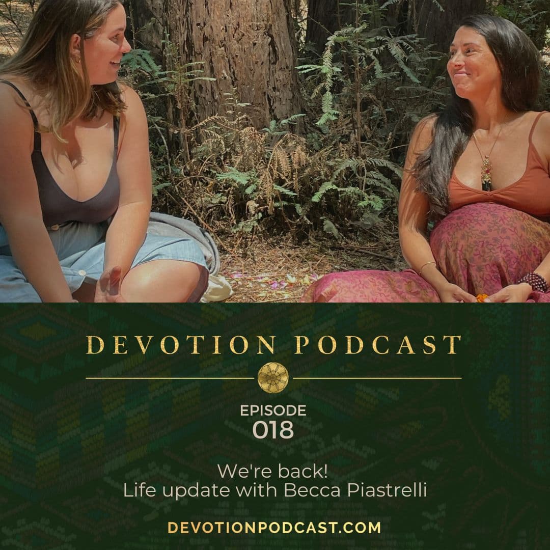 Ep 18. We're back! (Life update w/ Becca Piastrelli) - DEVOTION with Nisha Moodley cover