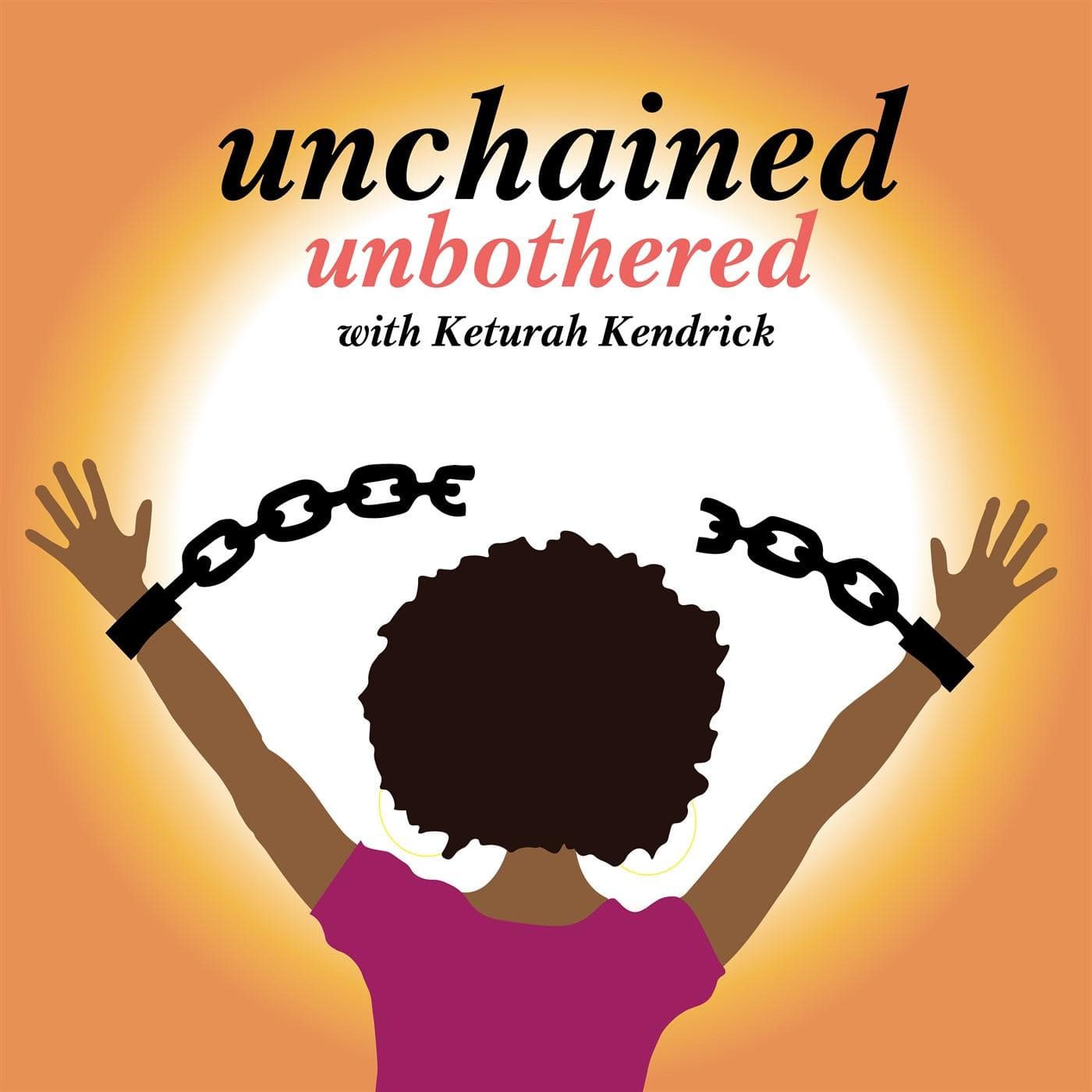 Hello From Keturah - Unchained. Unbothered. cover