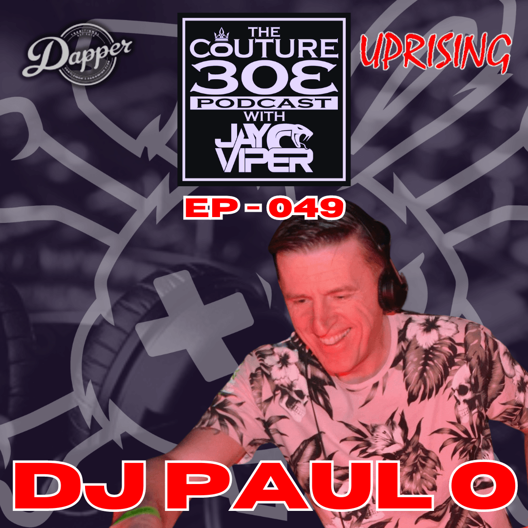 Ep - 049 - Dj Paul O (Uprising, Revolution, Doncaster Warehouse) - The Couture 303 Podcast with Jay Viper cover