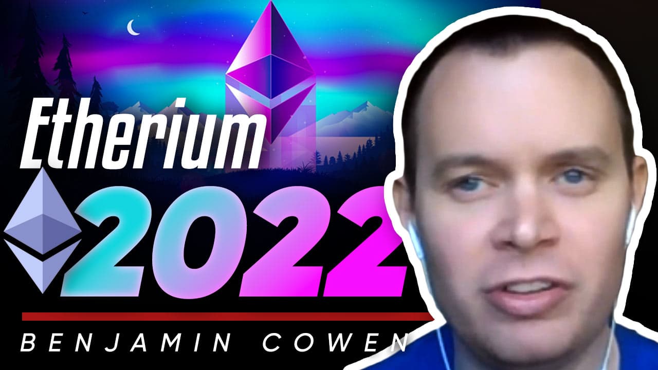 ‣ The Ethereum outlook for 2022 - Ben Cowen - London Real cover