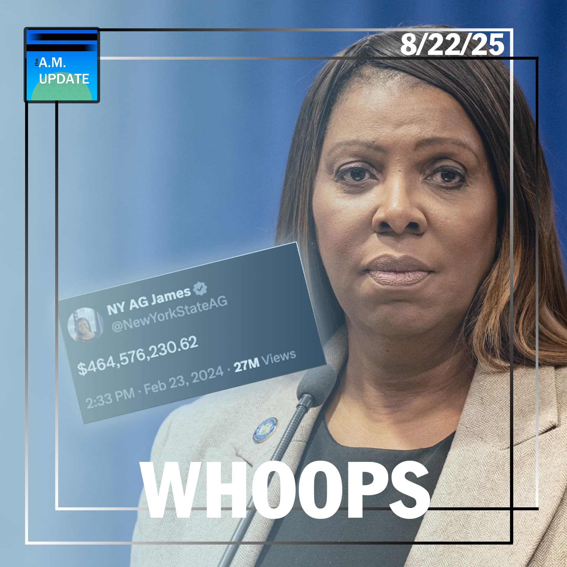 Tish James Steps In It | AOTMA | 8/22/25 - The A.M. Update cover